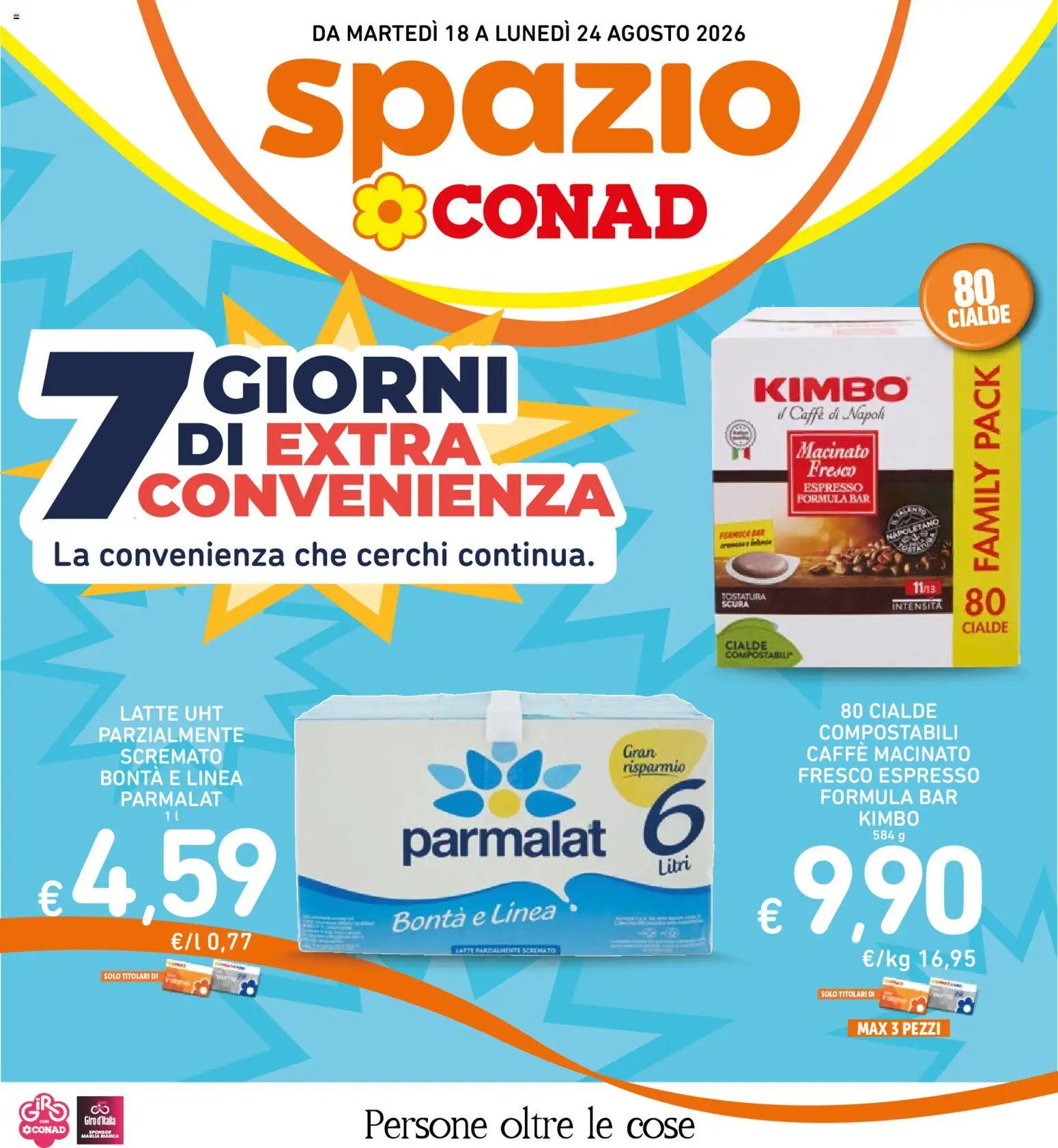 Volantino Spazio Conad del 11/08/2026 | Pagina: 28 | Prodotti: Latte, Cialde, Caffè macinato, Macinato