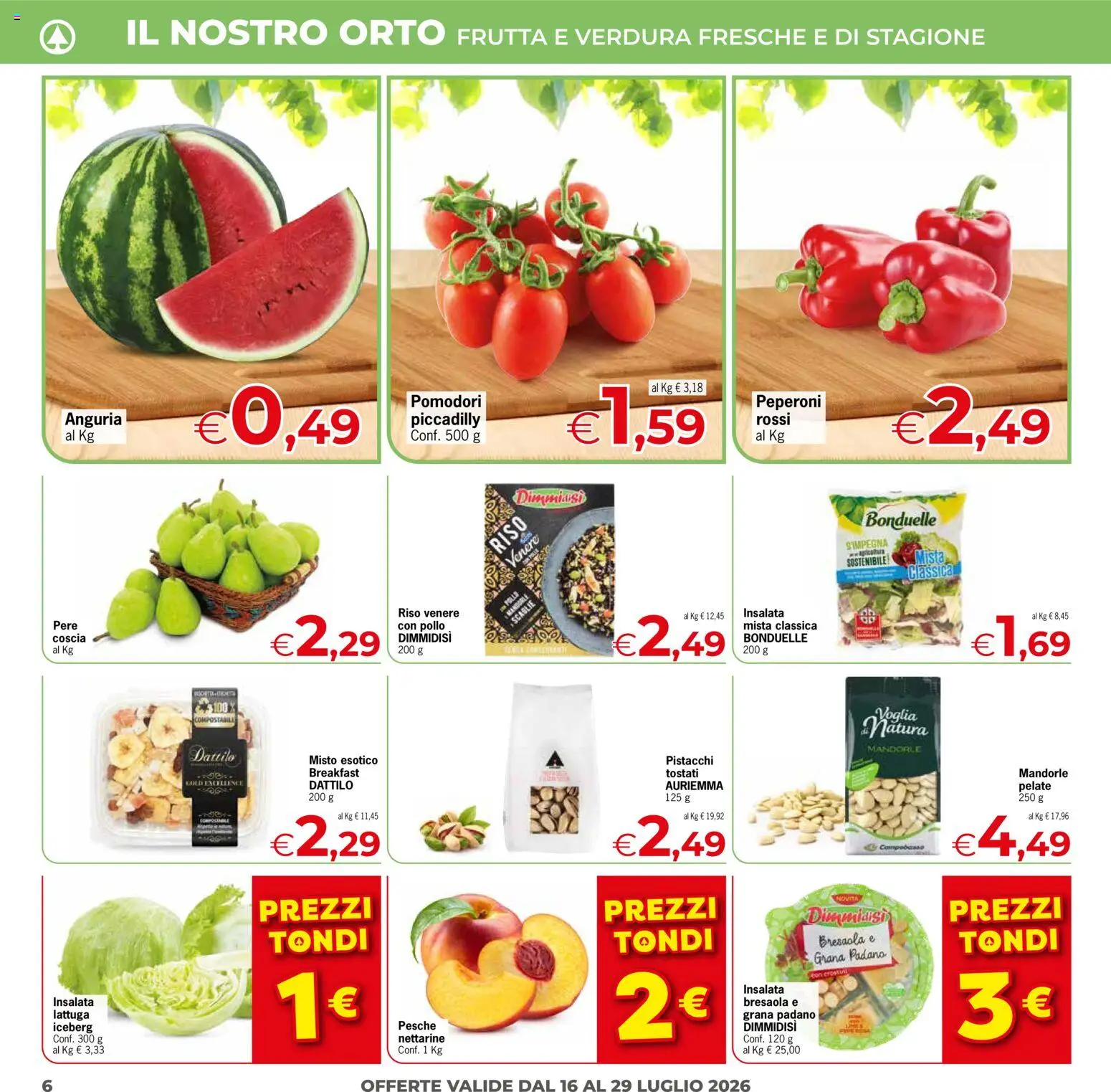 Volantino Eurospar del 16/07/2026 | Pagina: 6 | Prodotti: Insalata, Frutta, Pomodori, Anguria
