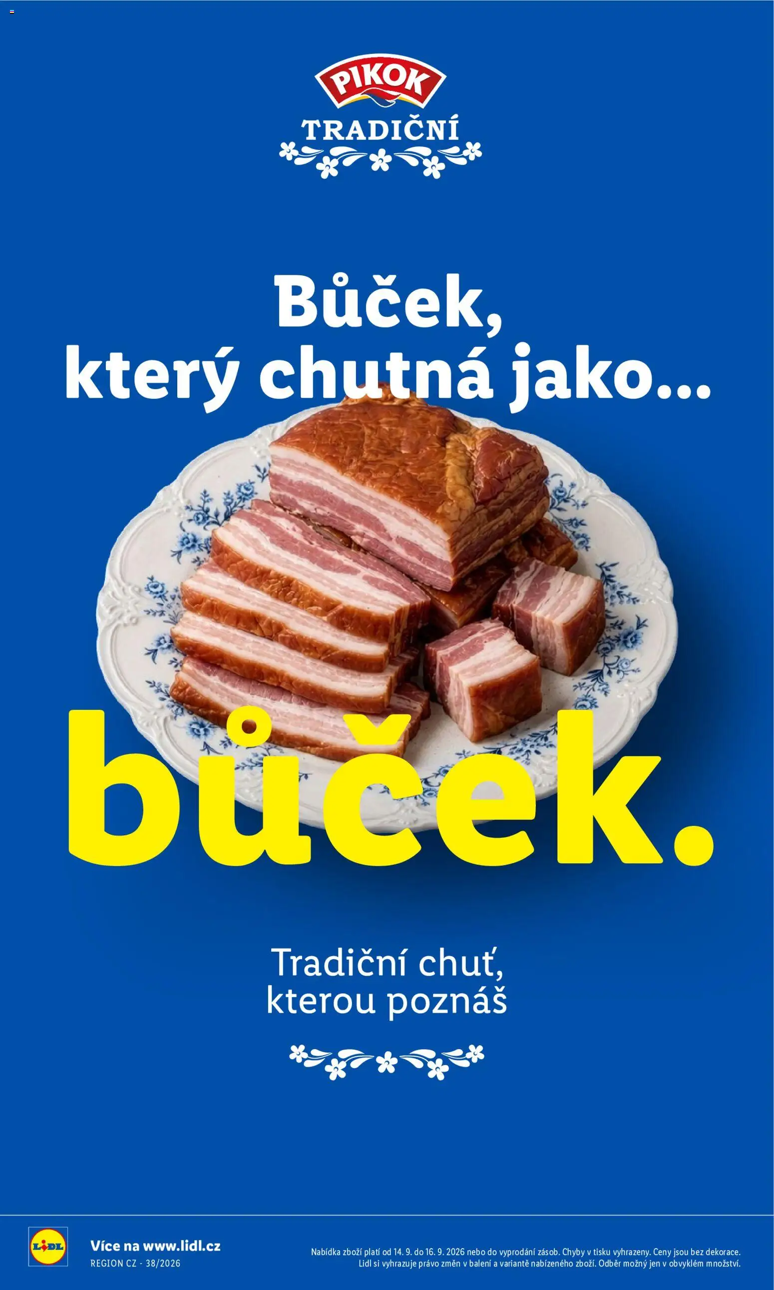 Lidl leták od 14.09.2026 | Strana: 10 | Produkty: Bůček, Pikok