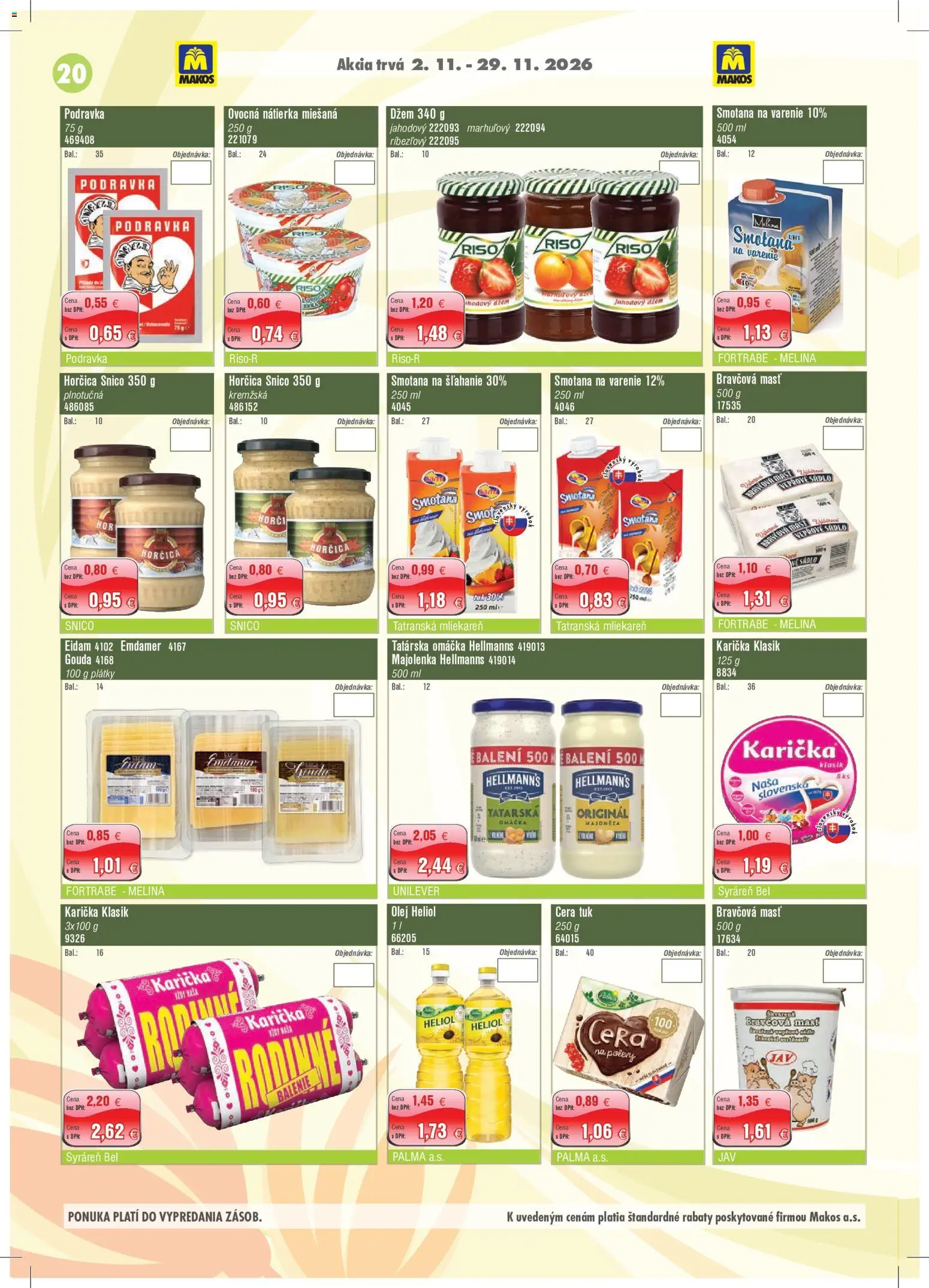 Nové Makos akcie – leták je platný od 02.11.2026 | Strana: 20 | Produkty: Eidam, Majonéza, Sadlo, Smotana na šľahanie