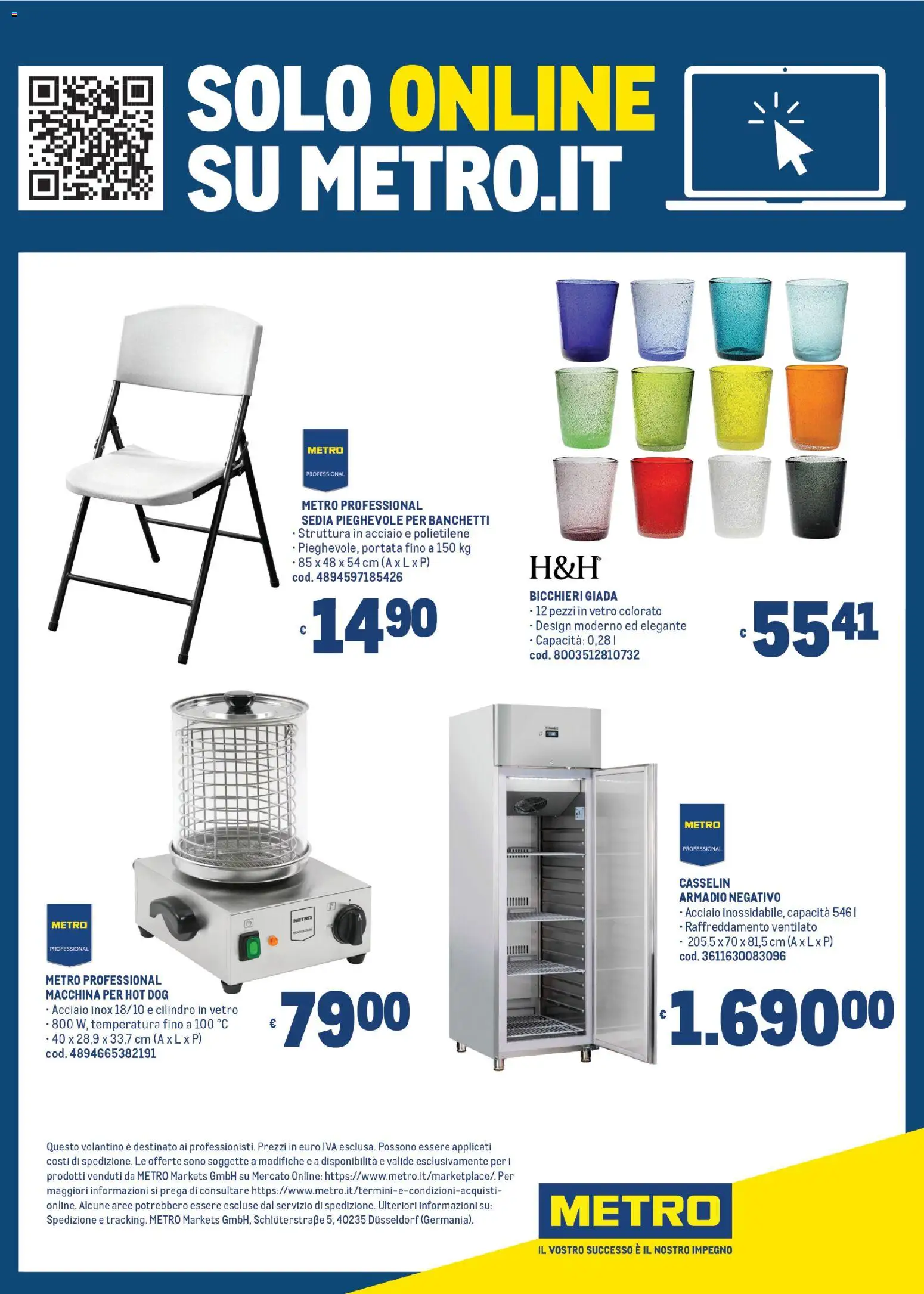 Volantino Metro del 13/08/2026 | Pagina: 36 | Prodotti: Macchina per hot dog, Sedia pieghevole, Armadio, Sedia