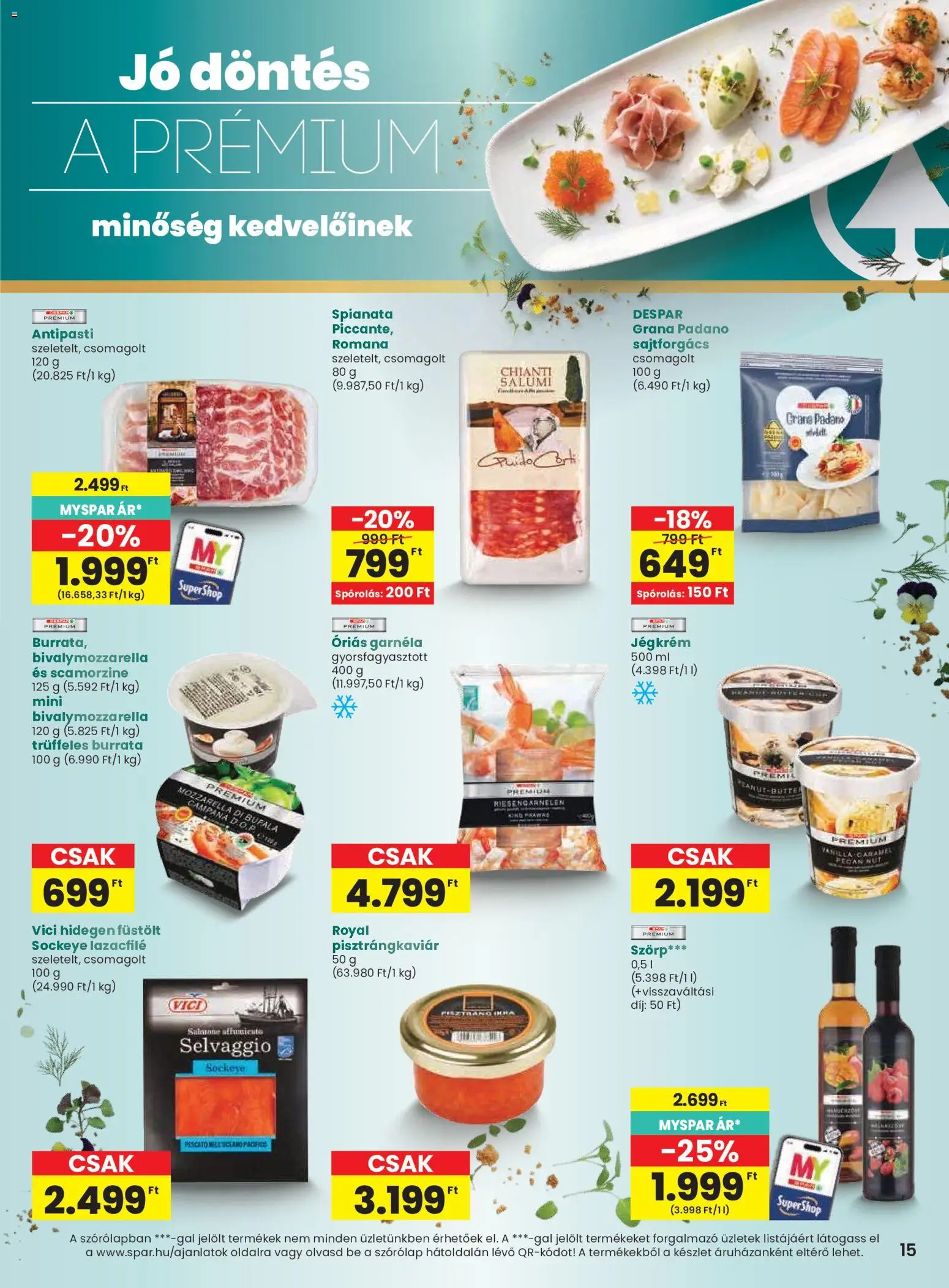 Spar akciós ujság - amely érvényes a következő dátumtól: 2026.10.08. | Oldal: 15