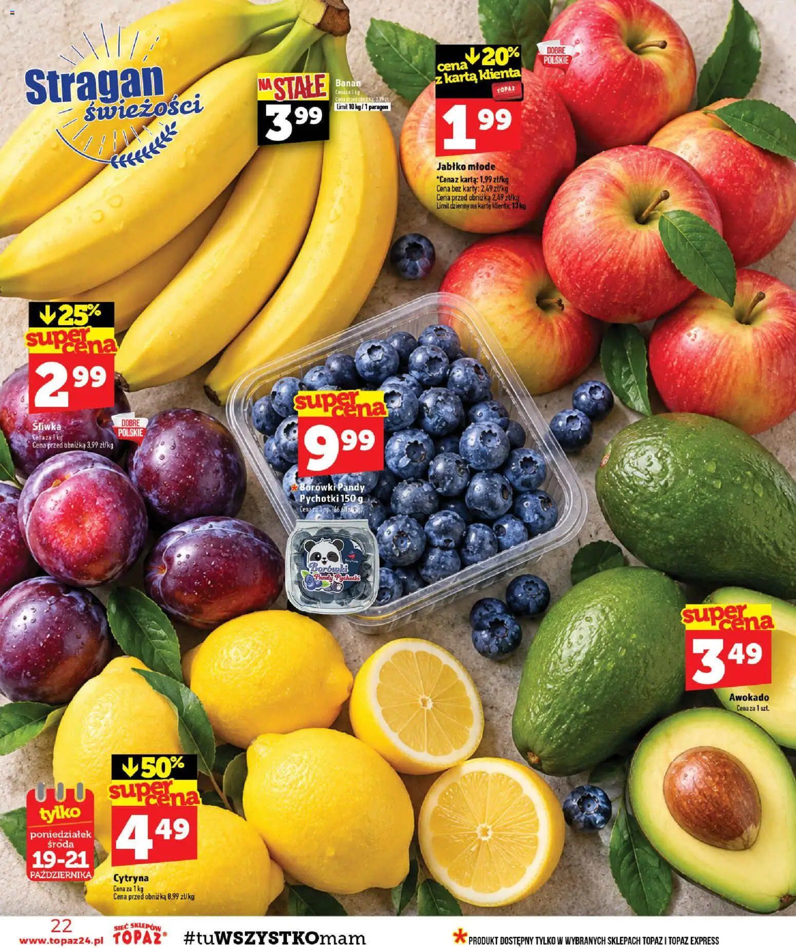 Topaz gazetka - Ceny małe na stałe od 15.10.2026 | Strona: 22 | Produkty: Cytryna, Borówki, Banan, Awokado