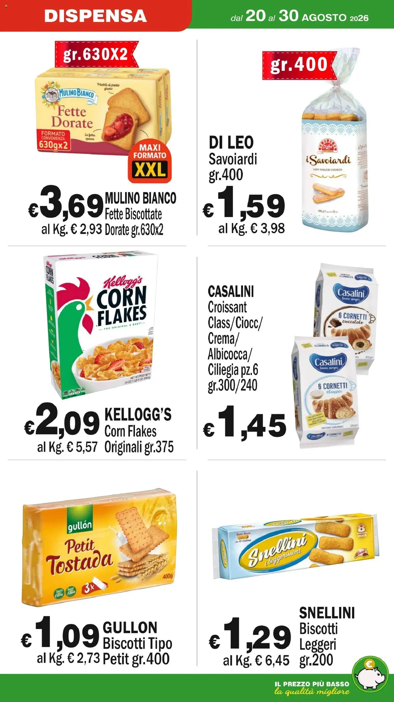 Volantino Primo Prezzo del 20/08/2026 | Pagina: 6 | Prodotti: Cioccolato, Basso, Croissant, Fette biscottate
