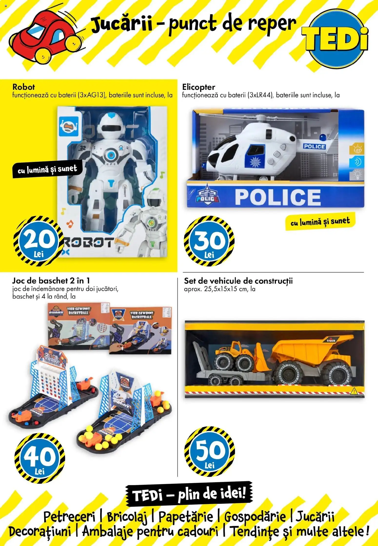 TEDi - Catalog TEDi până în data de 15.08.2026 - Oferta 09.08.2026 - 15.08.2026 | Pagină: 3 | Produse: Lumină, Joc, Robot, Baterii