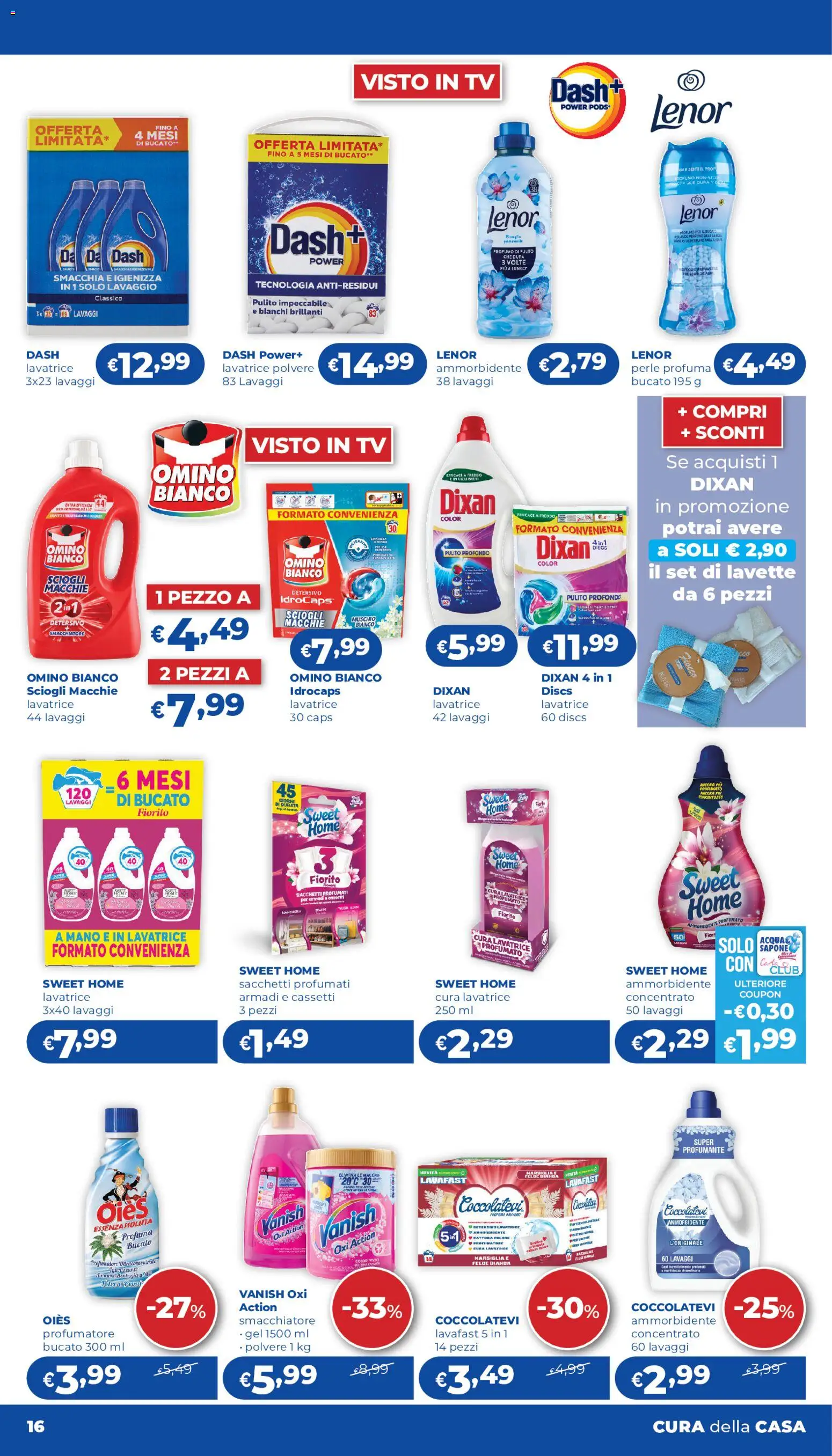 Volantino Acqua e Sapone del 15/10/2026 | Pagina: 16 | Prodotti: Sapone, Giacca, Scarpe, Lavatrice