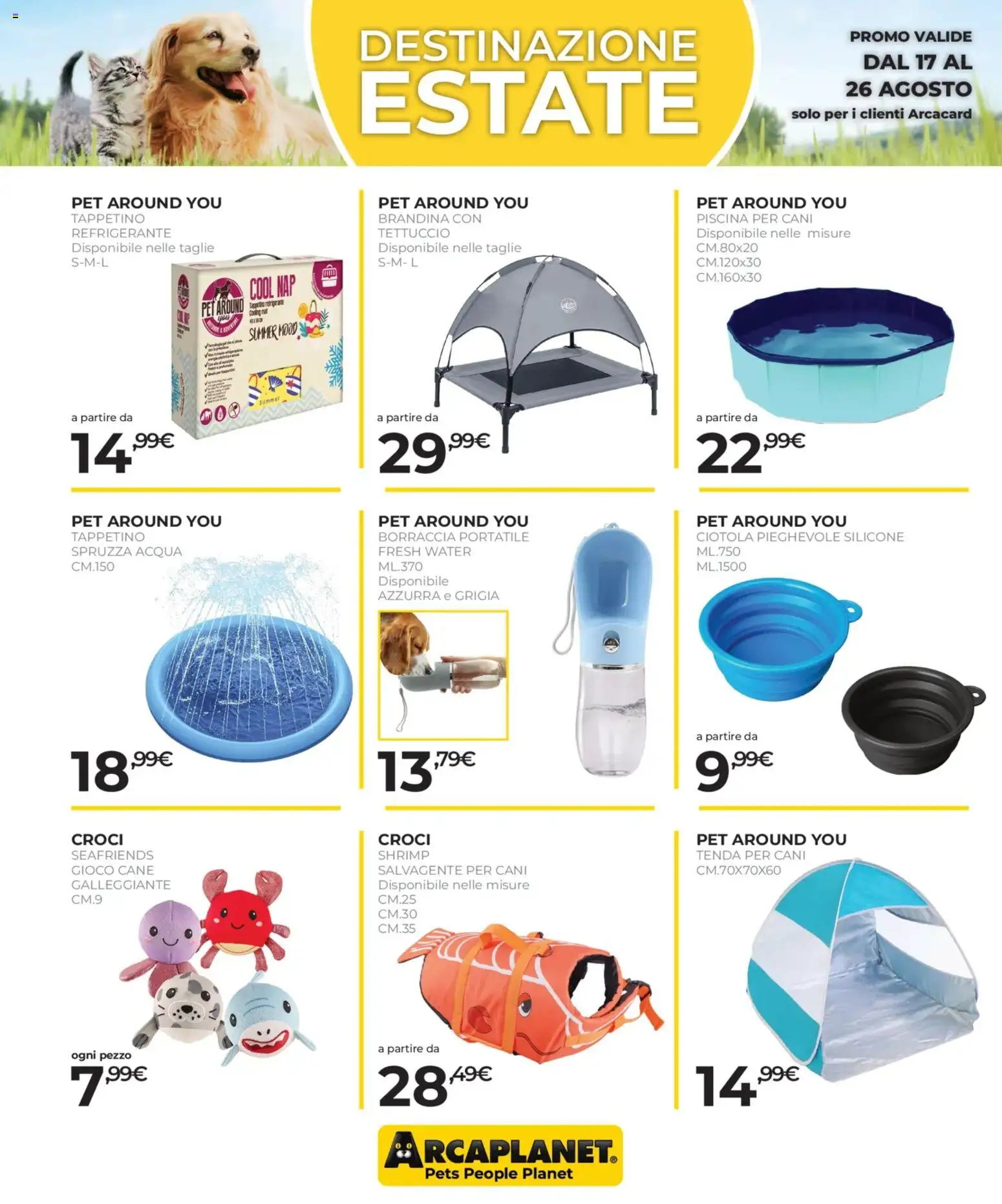 Volantino Arcaplanet del 17/08/2026 | Pagina: 14 | Prodotti: Acqua, Salvagente, Silicone, Borraccia