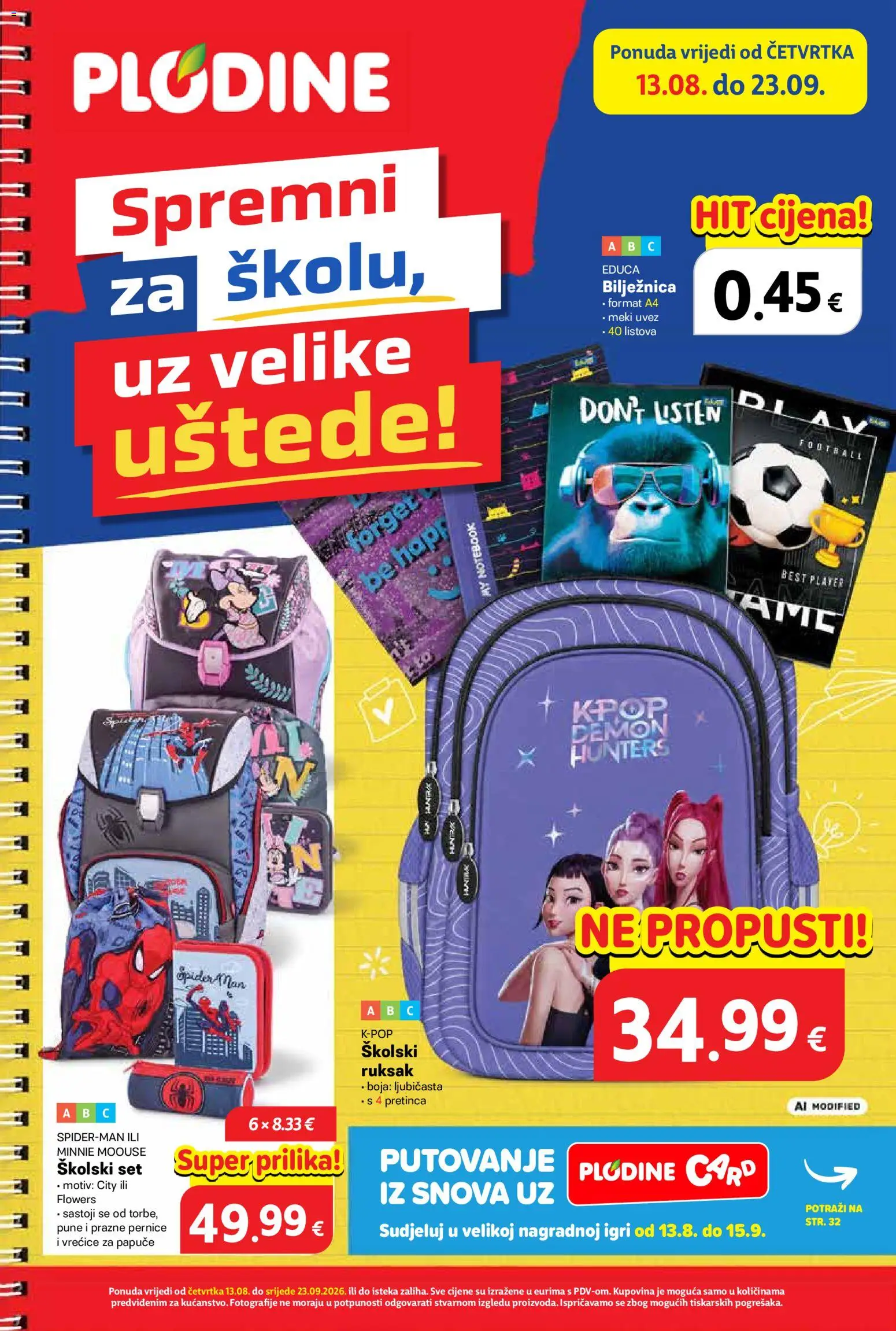 Plodine katalog | vrijedi od 13.08.2026 | Stranica: 1 | Proizvodi: Papuče, Notebook, Spiderman, Bilježnica