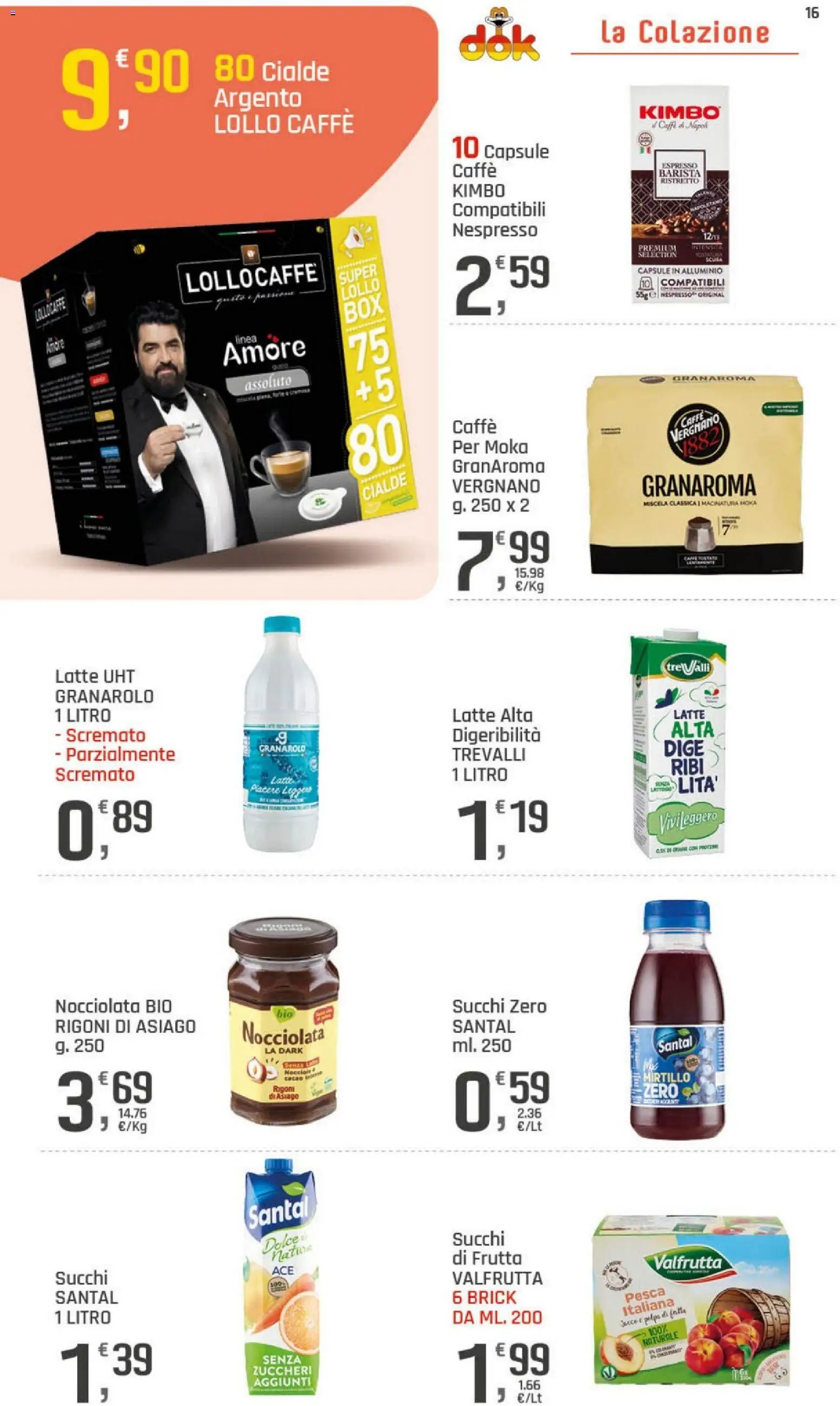 Volantino DOK del 15.05.2026 | Pagina: 16 | Prodotti: Caffè, Latte, Pesca, Alluminio