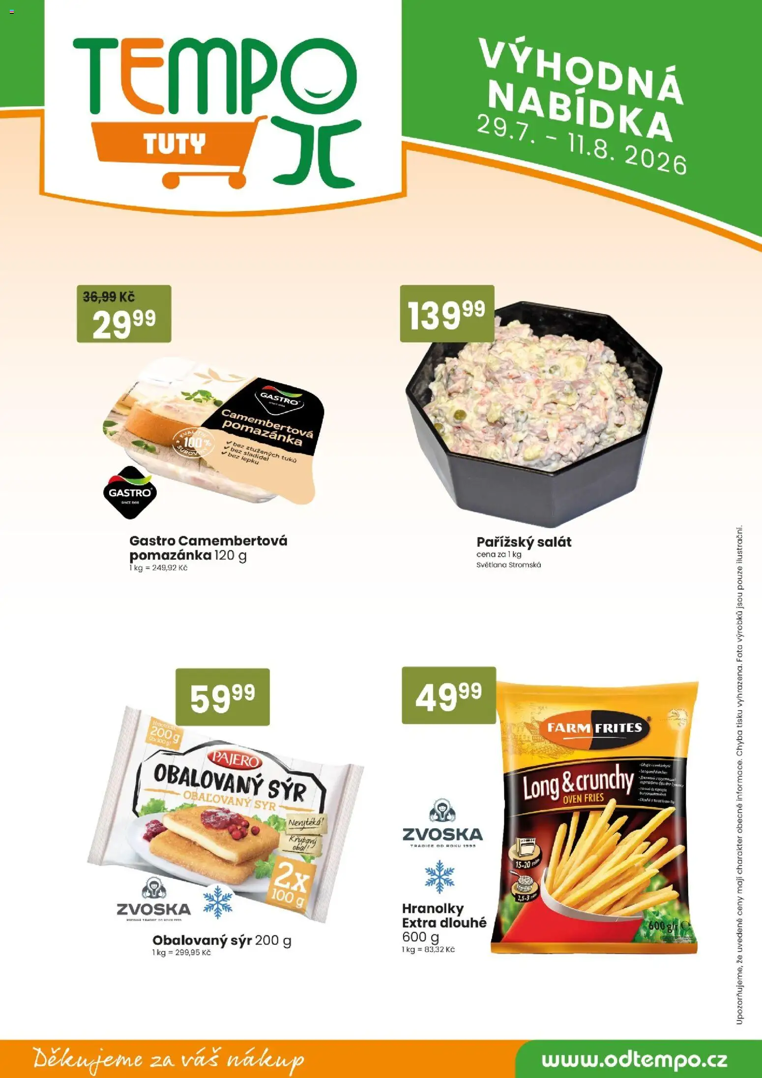 Tempo leták - Tuty od 29.07.2026 | Strana: 11 | Produkty: Sýr, Hranolky, Salát, Pomazánka