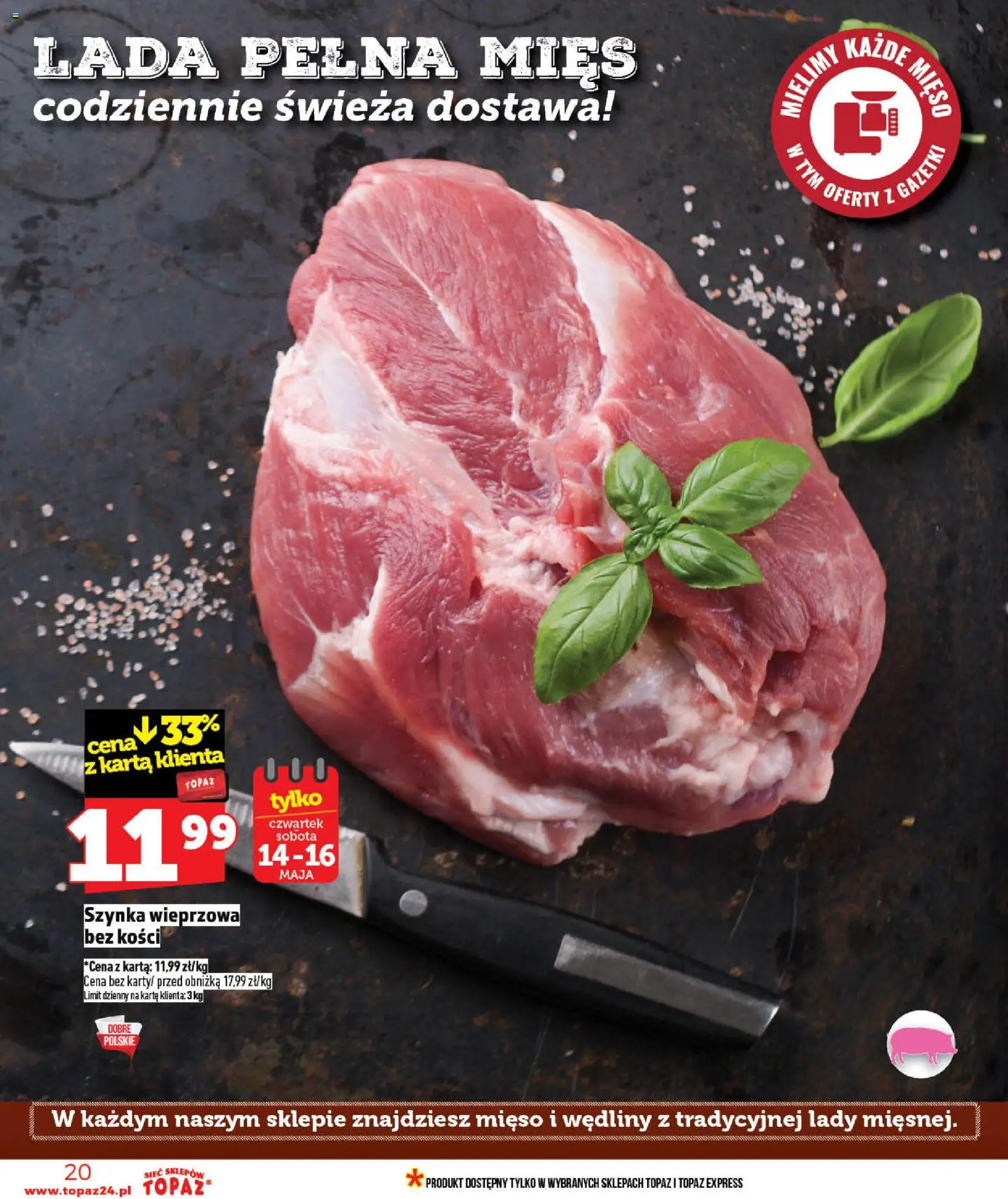 Topaz gazetka - Ceny małe na stałe od 14.05.2026 | Strona: 20 | Produkty: Karta, Mięso, Szynka wieprzowa, Szynka