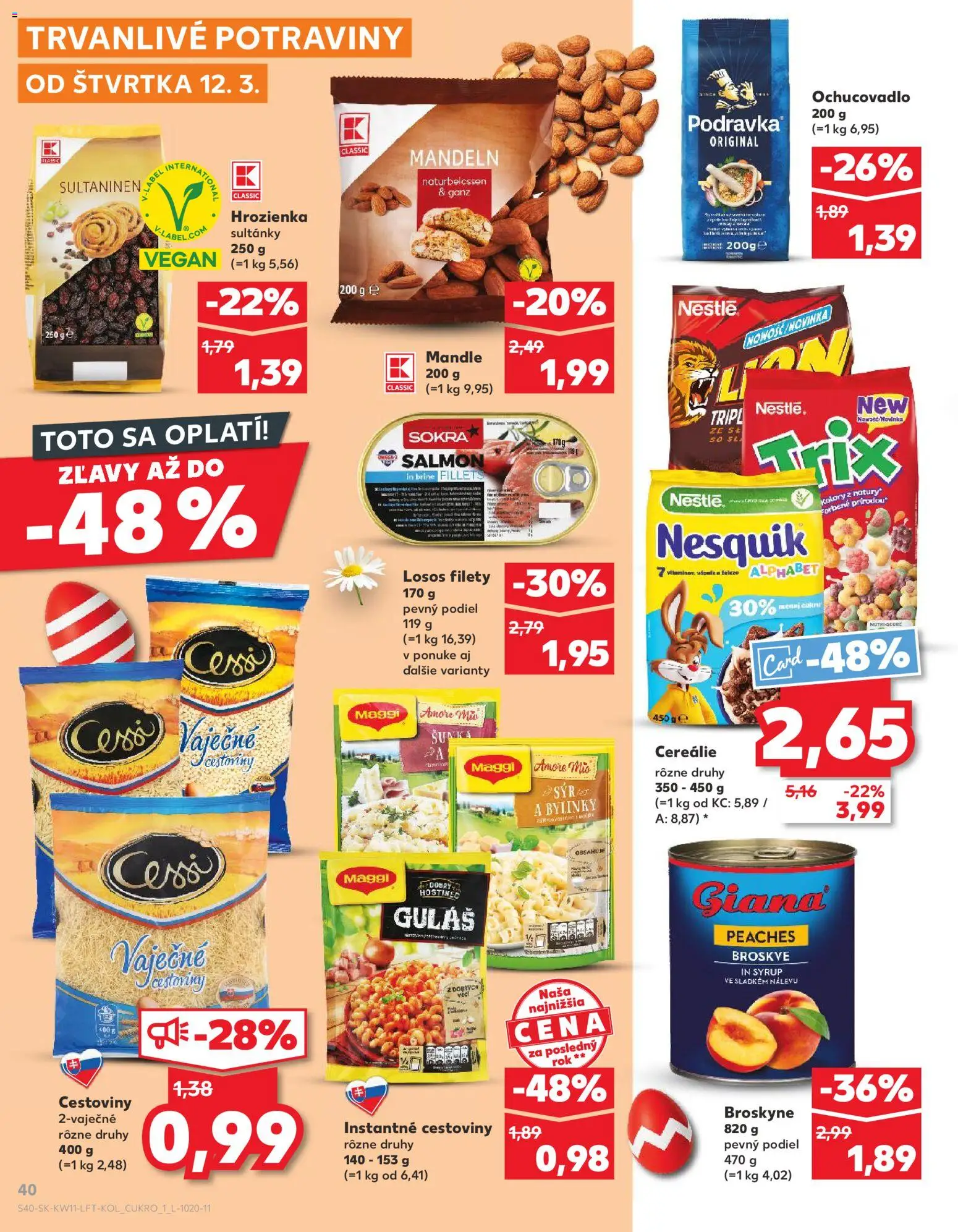 Nové Kaufland akcie – leták je platný od 12.03.2026 | Strana: 40 | Produkty: Šunka, Cereálie, Hrozienka, Nesquik