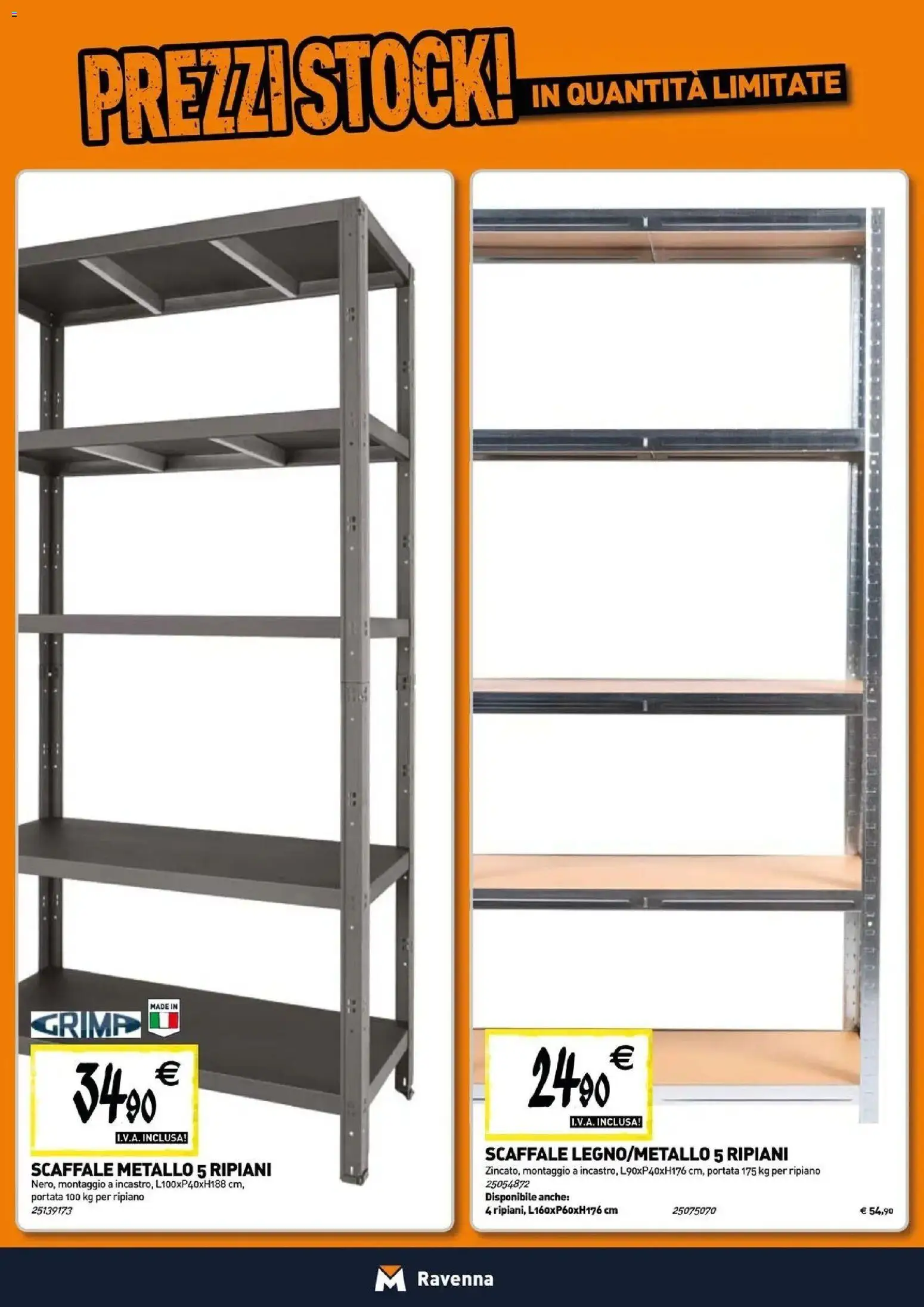 Nuovo TECNOMAT - Straordinari prezzi stock! dal 30/07/2026 > offerte anteprima 🛍️ | Pagina: 16 | Prodotti: Ripiano, Scaffale