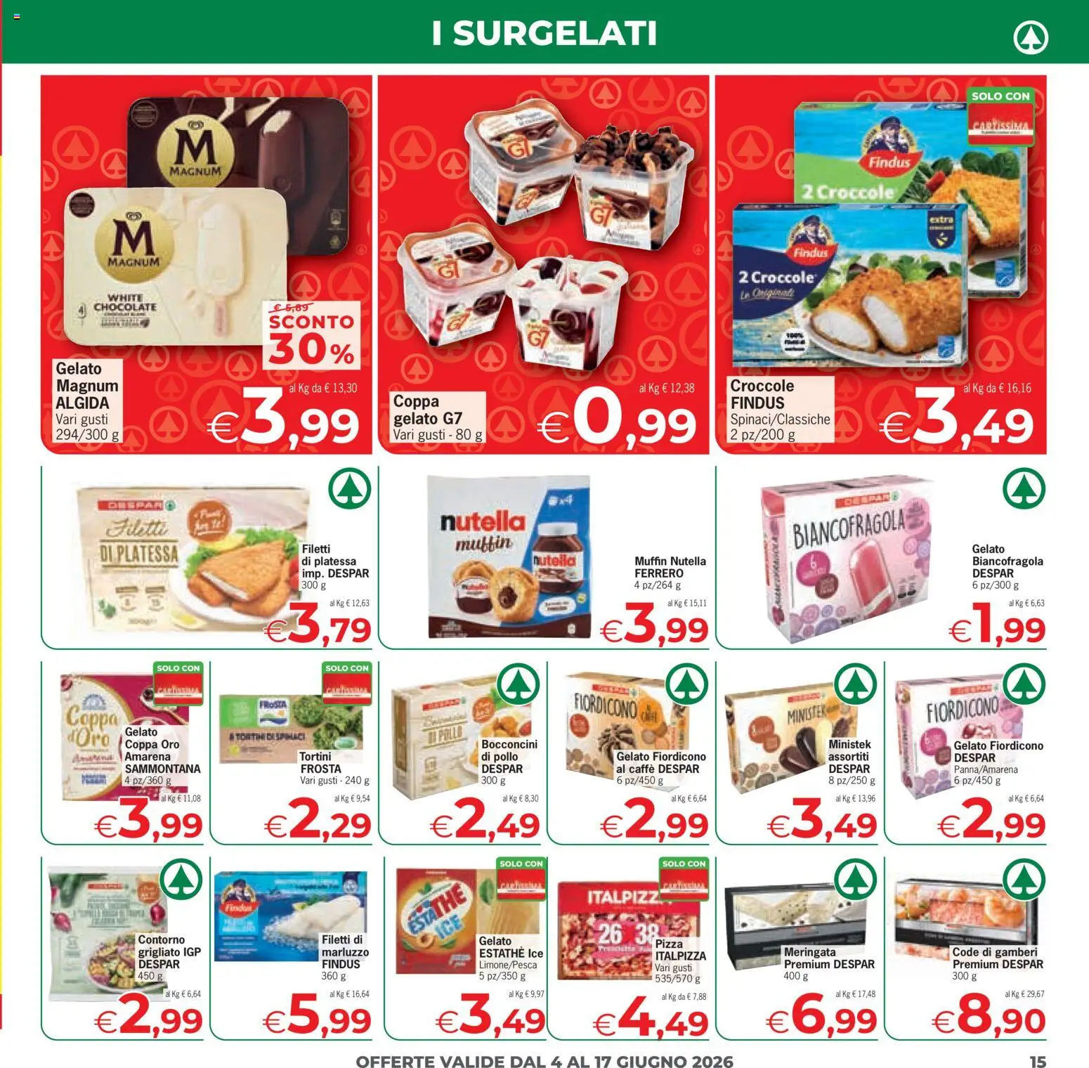 Volantino Eurospar del 04.06.2026 | Pagina: 15 | Prodotti: Pizza, Nutella, Muffin, Amarena