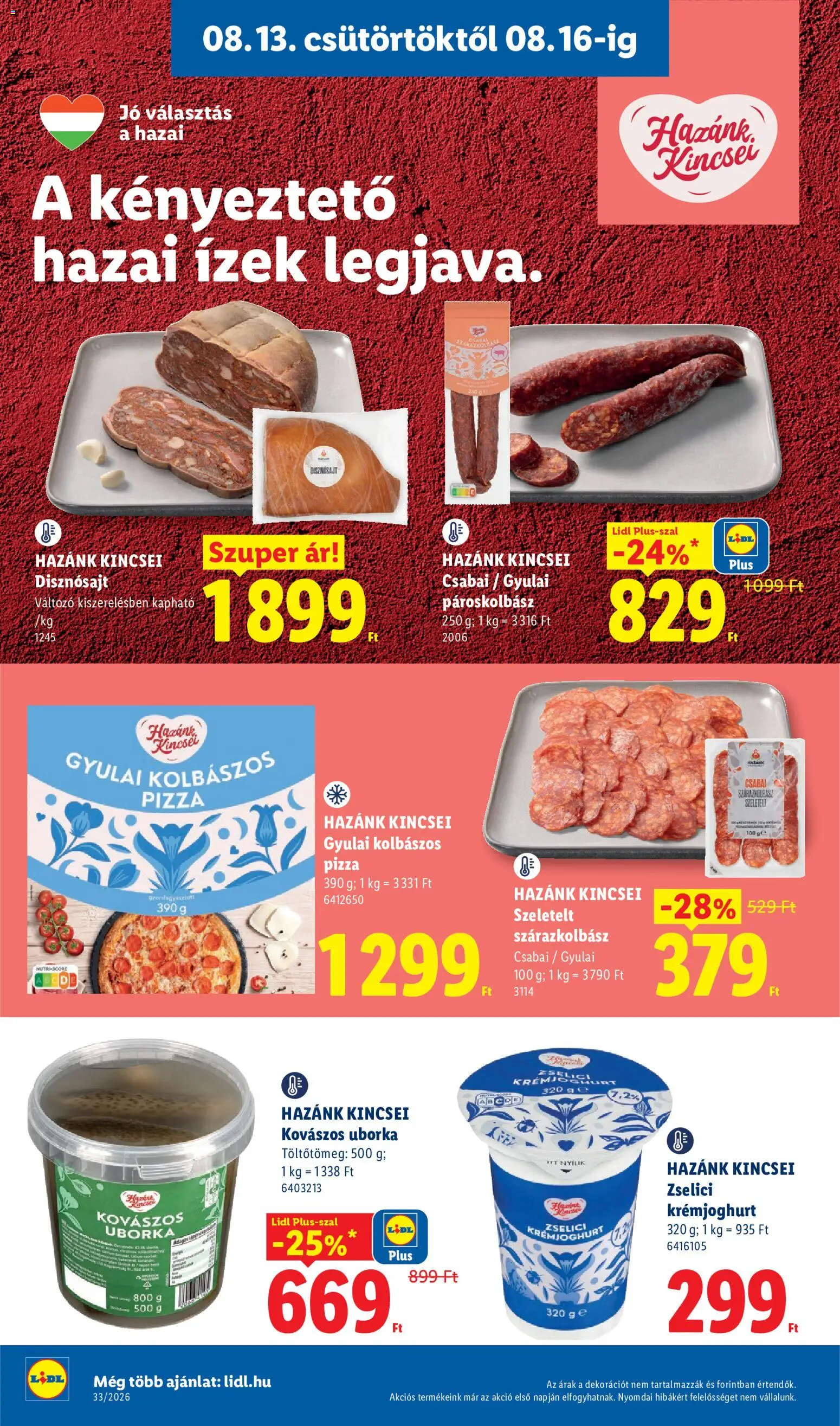 Lidl akciós ujság - amely érvényes a következő dátumtól: 2026.08.13. | Oldal: 20 | Termékek: Pizza, Szárazkolbász, Disznósajt, Uborka