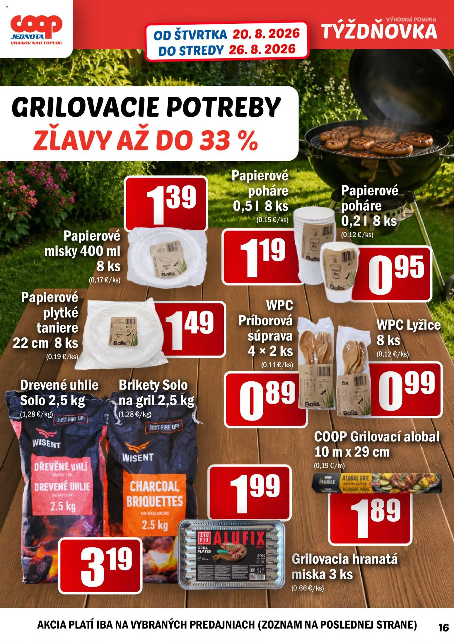 Nové COOP Jednota akcie – leták je platný od 20.08.2026 | Strana: 16 | Produkty: Gril, Taniere, Drevené uhlie, Brikety