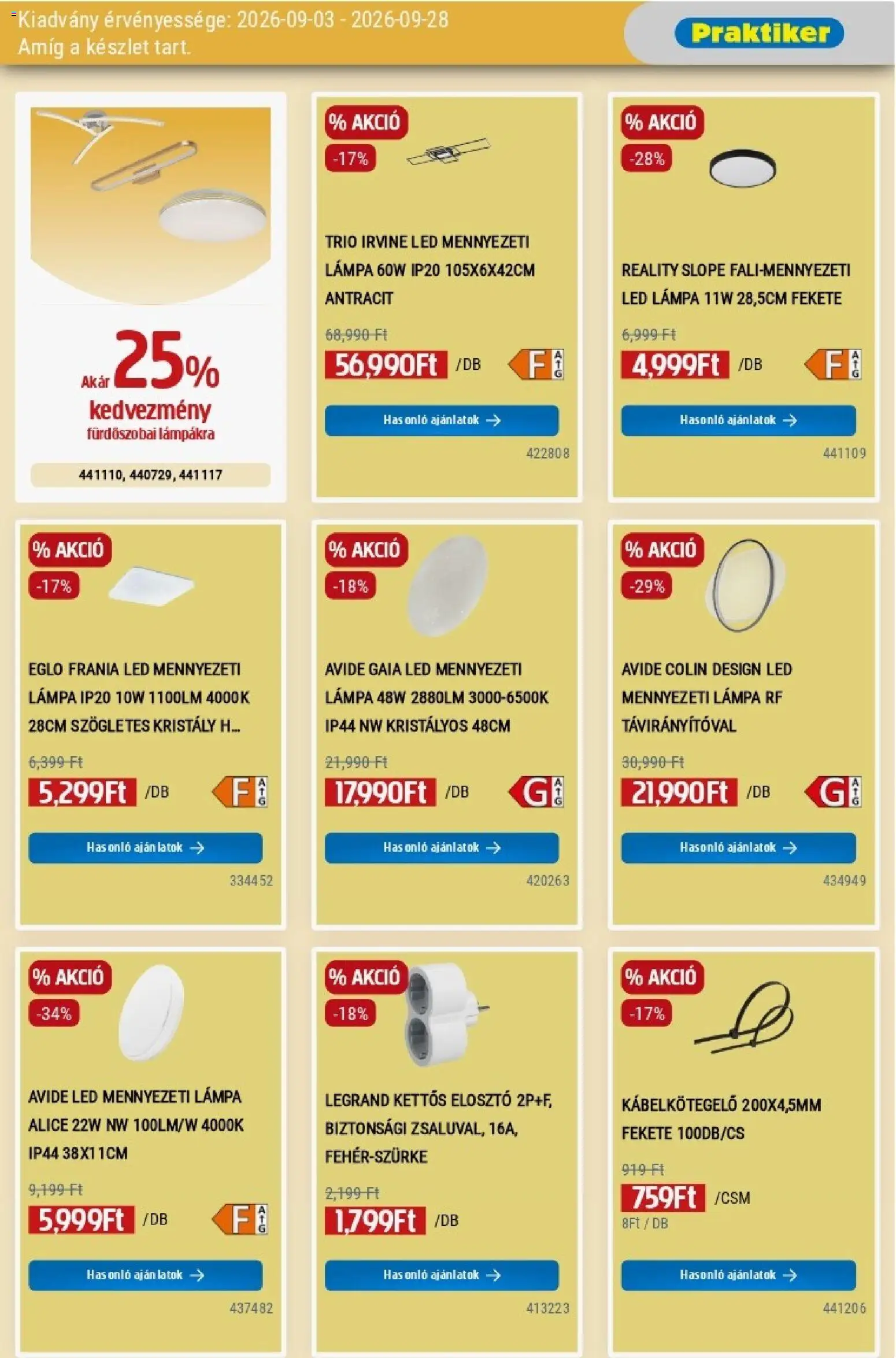Praktiker akciós ujság - amely érvényes a következő dátumtól: 2026.09.03. | Oldal: 17 | Termékek: Mennyezeti lámpa, Led lámpa, Lámpa, LED