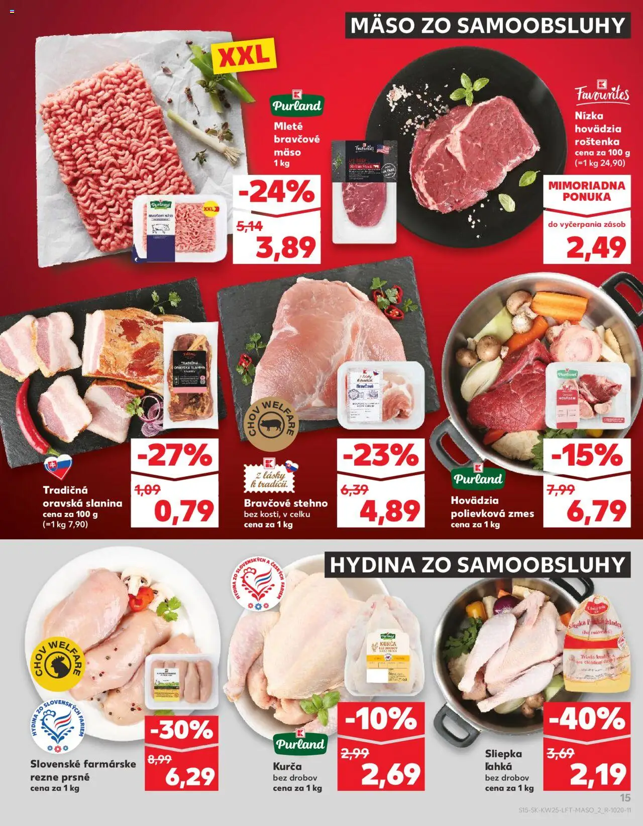 Nové Kaufland akcie – leták je platný od 19.06.2025 | Strana: 15 | Produkty: Slanina, Bravčové stehno, Bravčové mäso, Kurča