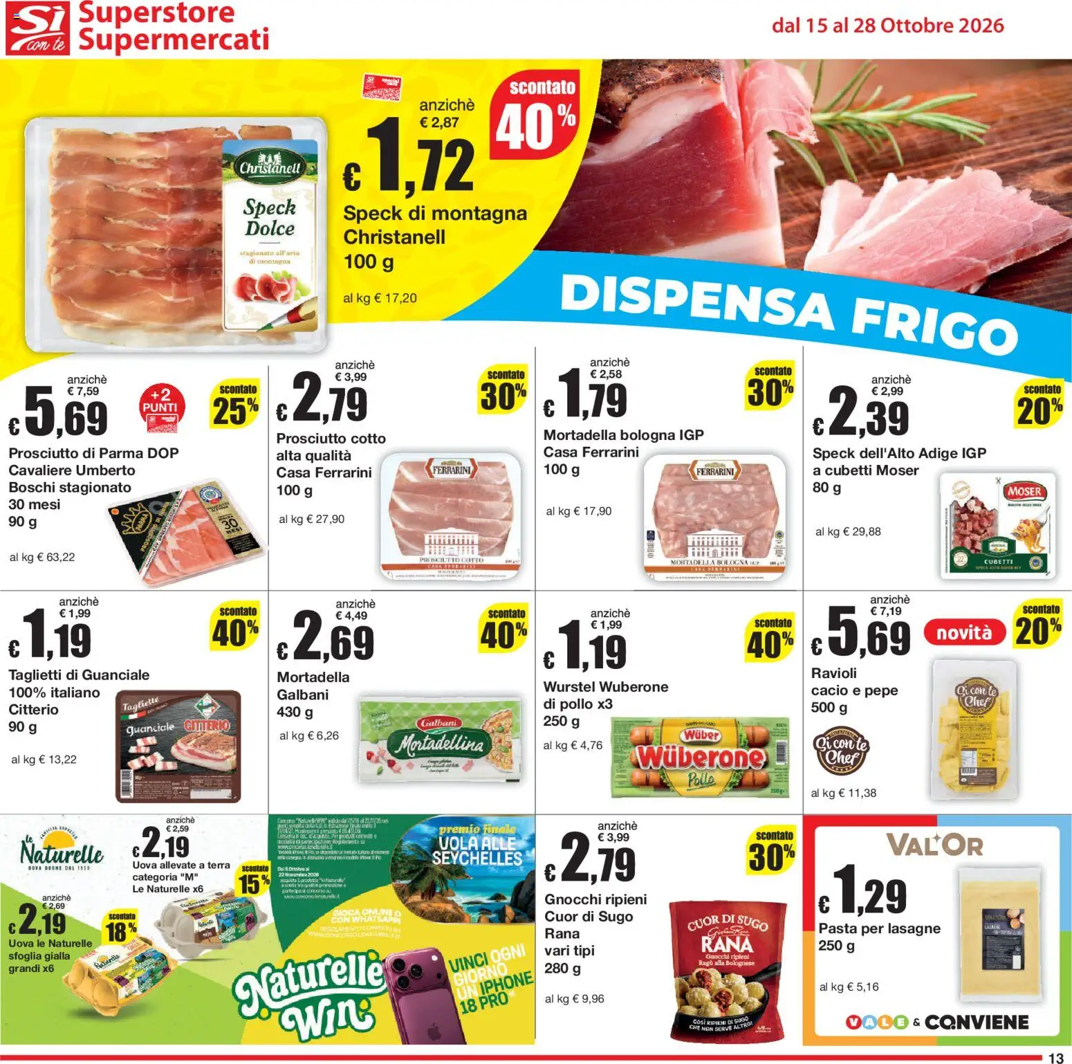 Volantino Sì con Te del 15/10/2026 | Pagina: 13 | Prodotti: Prosciutto, Mortadella, Gnocchi, Terra