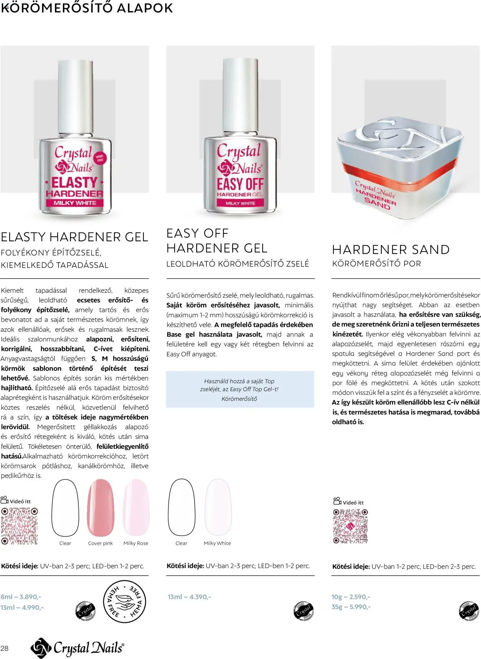 Crystal Nails akciós ujság - amely érvényes a következő dátumtól: 2026.03.09. | Oldal: 28 | Termékek: Videó, Alapozó, Gél, Erősítő