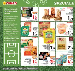 Anteprima del volantino FOCACCIA CONAD, farina 100% italiana, vari tipi e grammature un esempio: con olive 170 g valido a partire dal 04.06.2026 | Pagina: 16