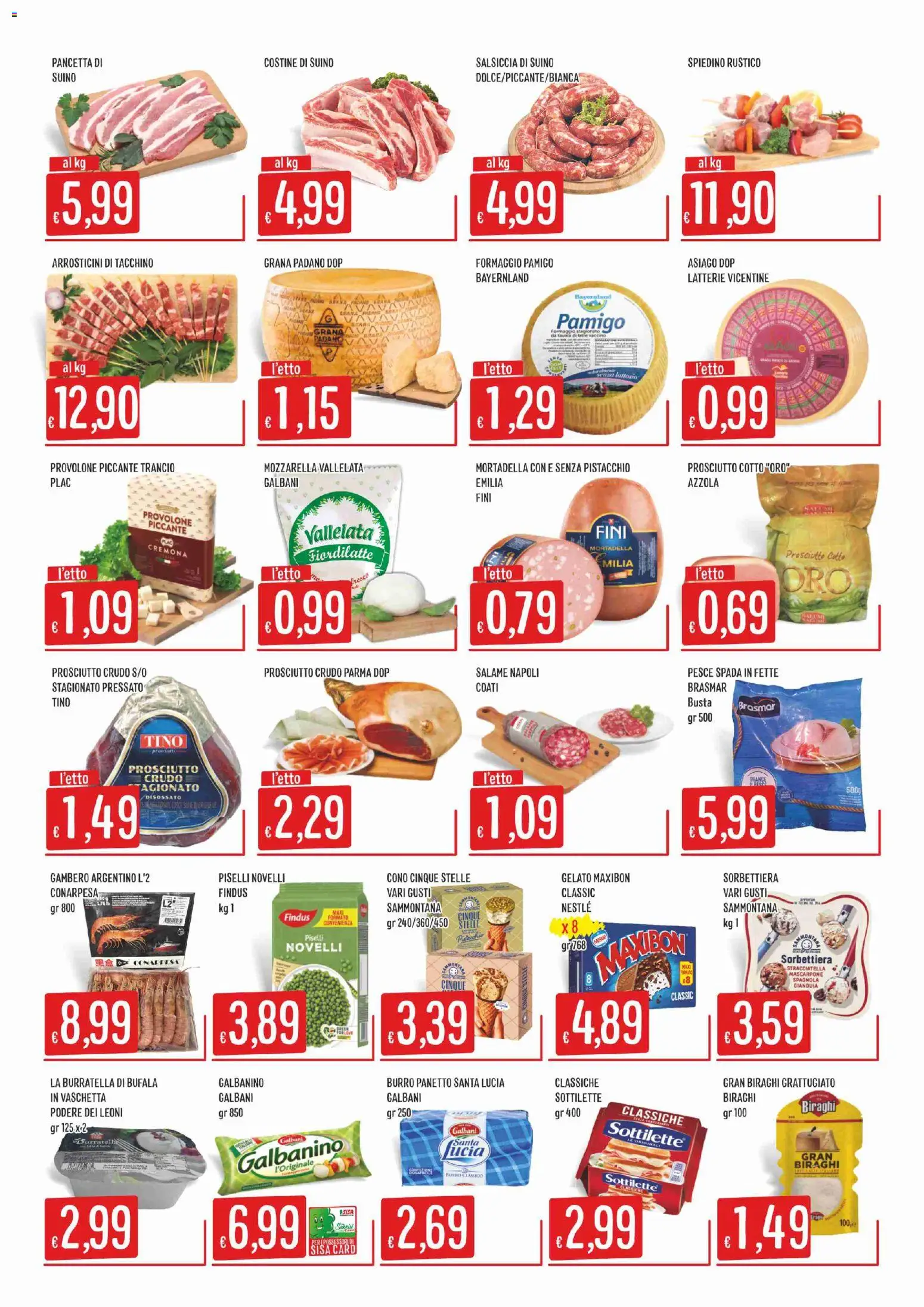 Volantino SISA del 06/08/2026 | Pagina: 4 | Prodotti: Prosciutto Cotto, Gelato, Prosciutto, Piselli