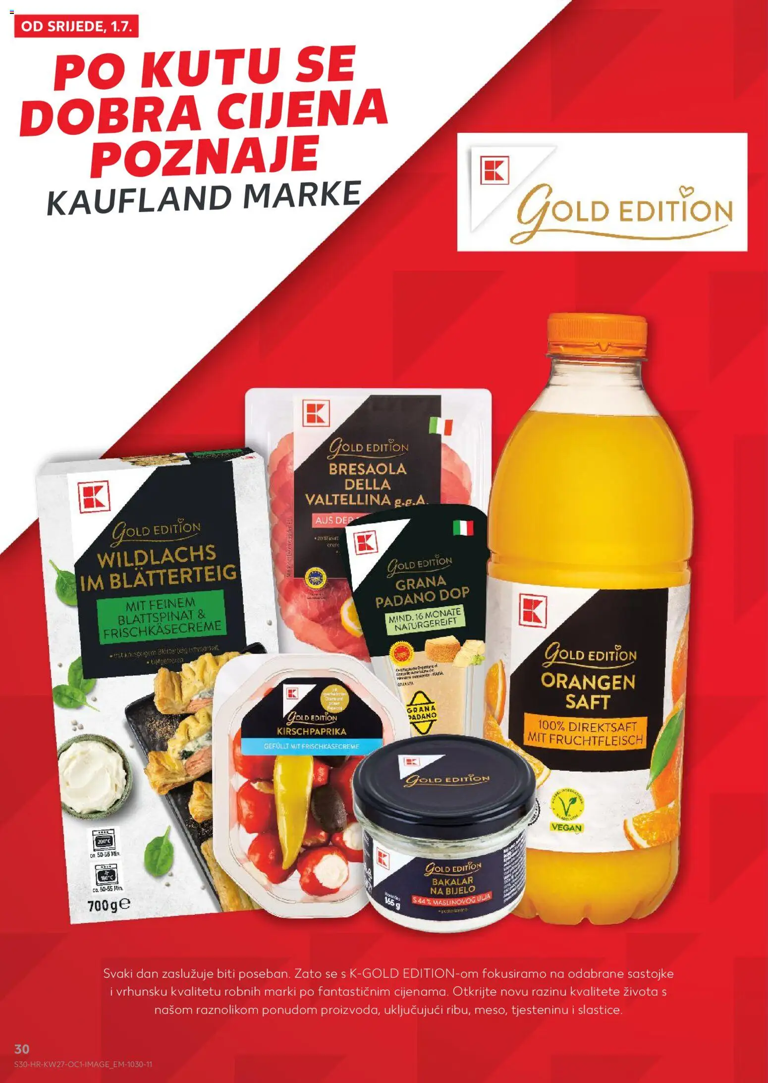 Kaufland HR akciós ujság - amely érvényes a következő dátumtól: 2026.07.01. | Oldal: 30 | Termékek: Grana padano, Bresaola, Vegán