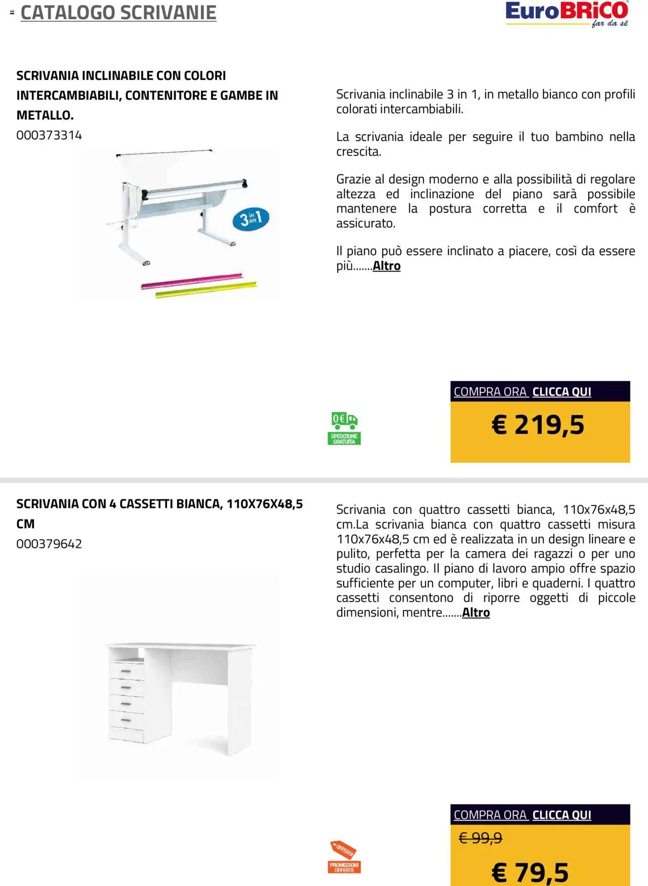 Volantino Eurobrico del 23.07.2025 | Pagina: 9 | Prodotti: Contenitore, Scrivania
