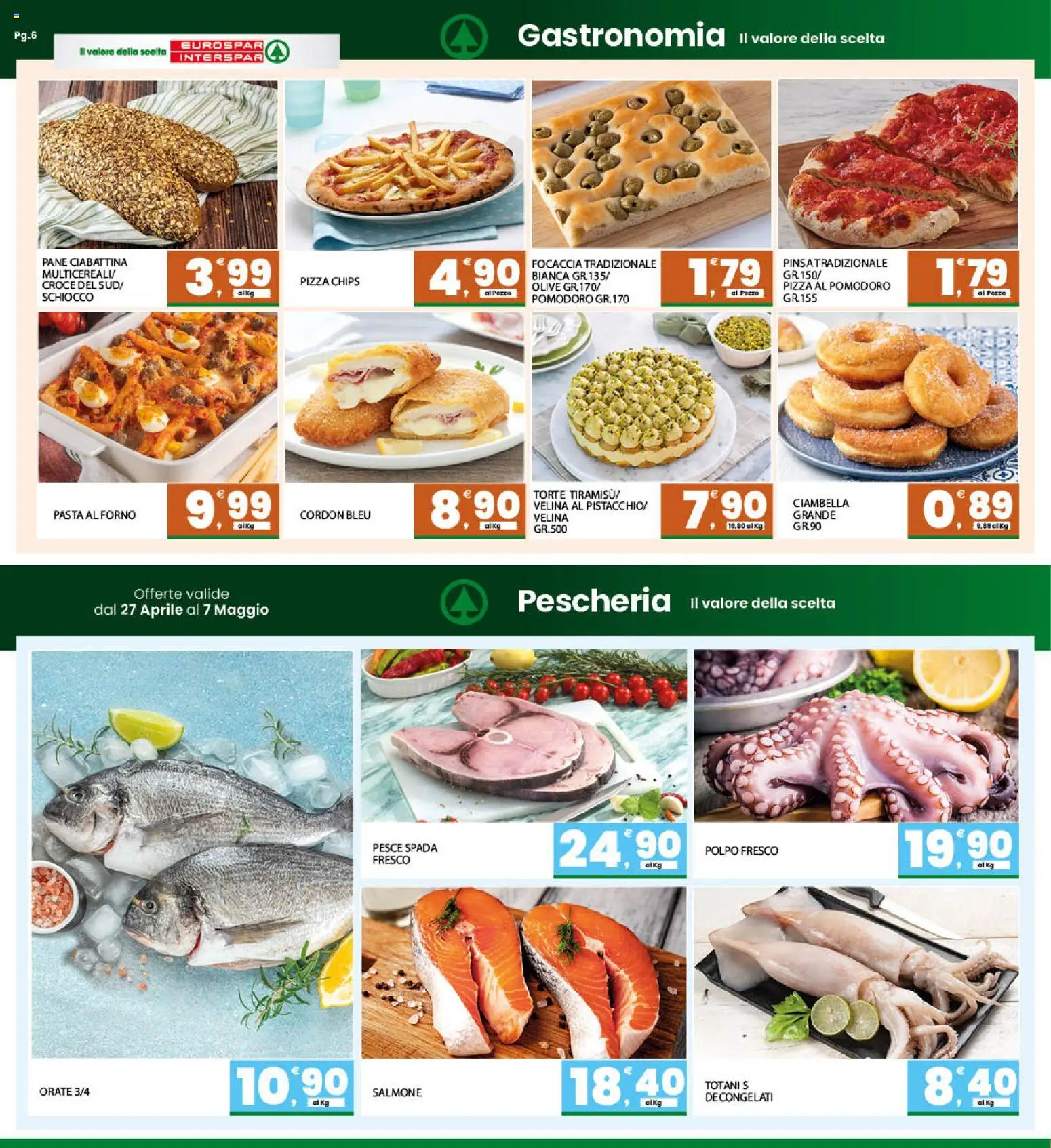 Volantino Eurospar del 27.04.2026 | Pagina: 6 | Prodotti: Pizza, Pesce, Polpo, Pomodoro