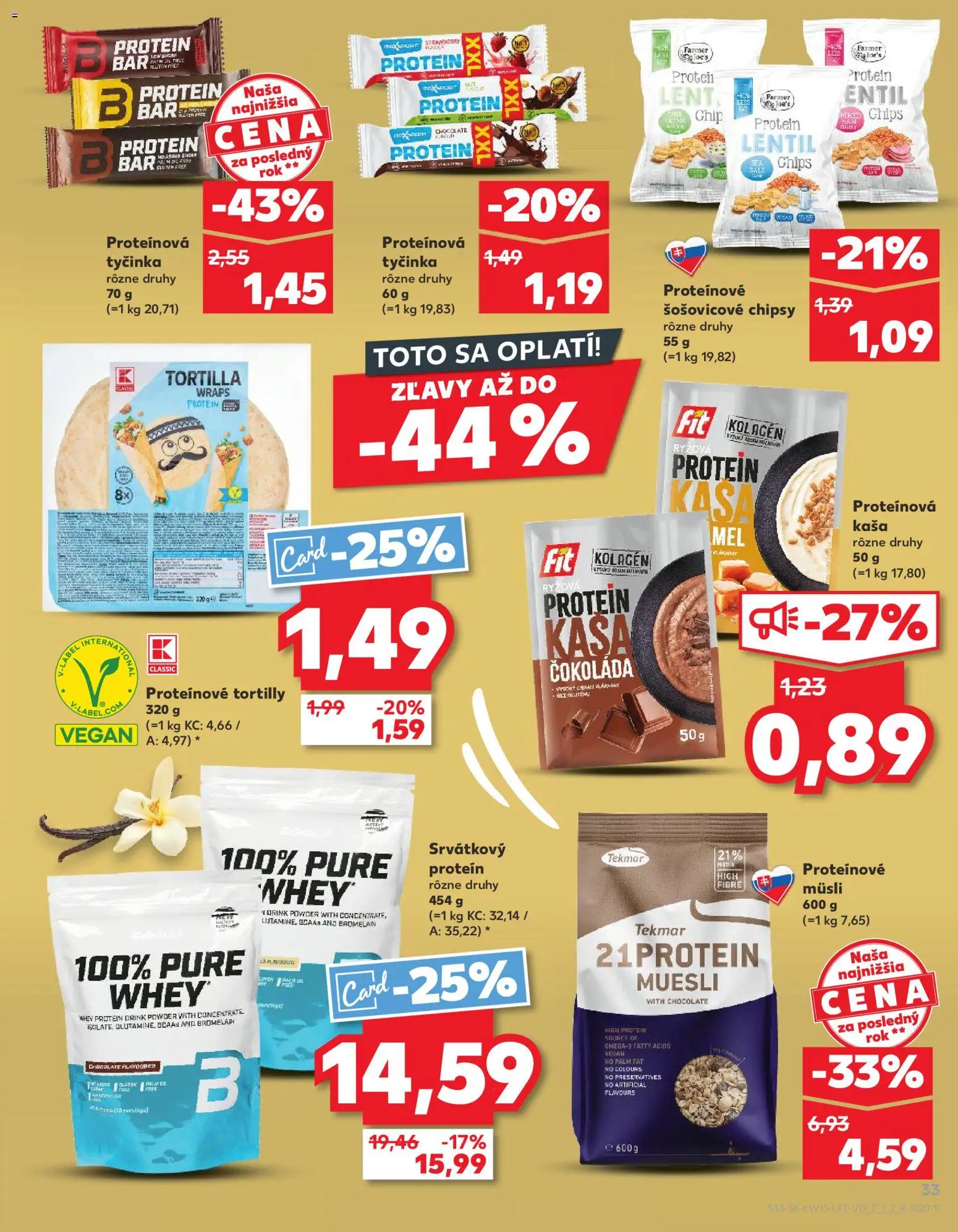 Nové Kaufland akcie – leták je platný od 09.04.2026 | Strana: 33 | Produkty: Protein, Kolagén, Šošovicové chipsy, Tortilly