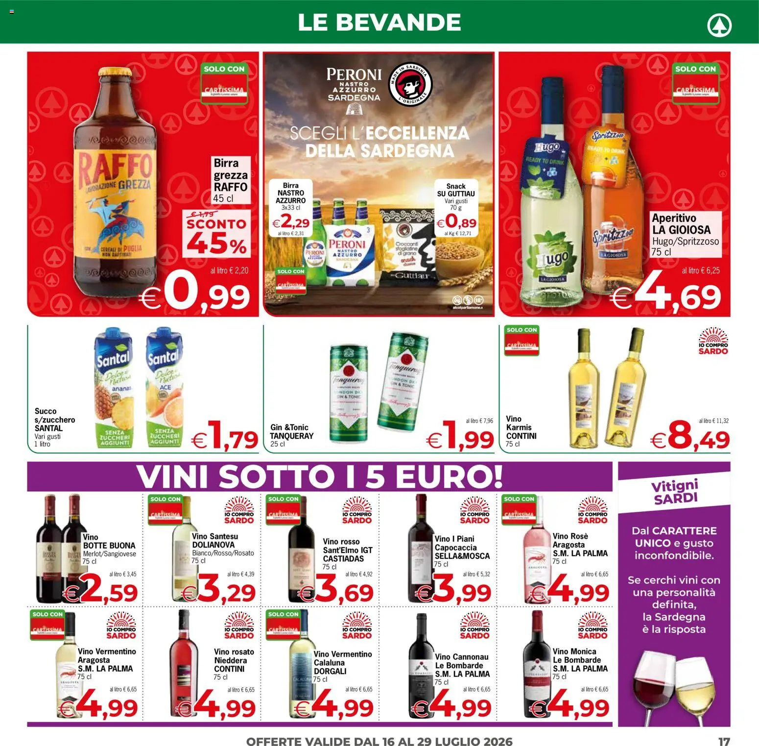 Volantino Eurospar del 16/07/2026 | Pagina: 17 | Prodotti: Succo, Gin, Cereali, Ananas