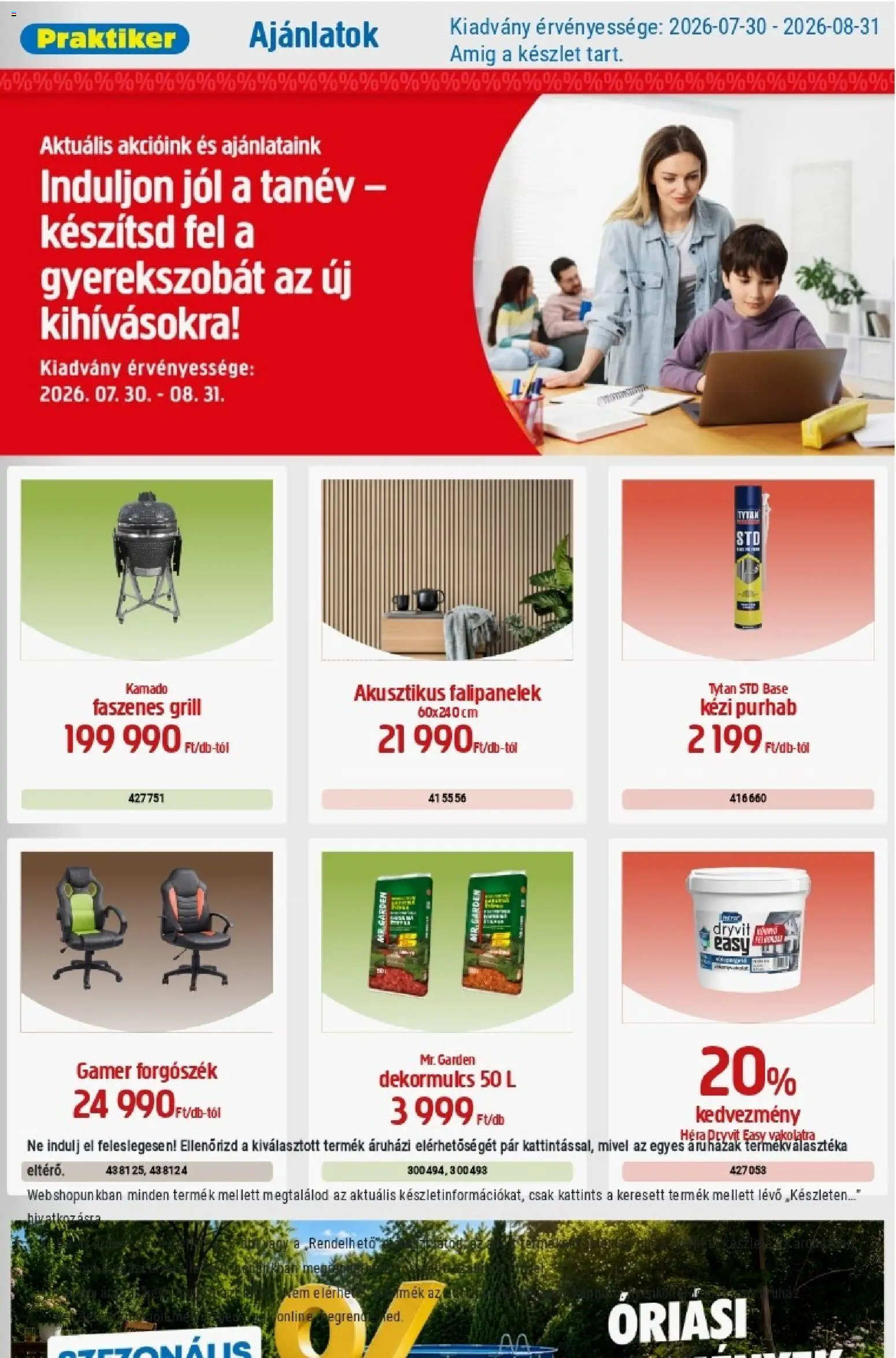 Praktiker akciós ujság - amely érvényes a következő dátumtól: 2026.07.30. | Oldal: 1 | Termékek: Grill, Forgószék