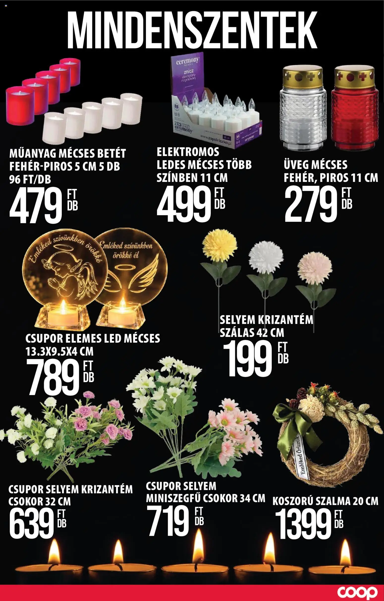 COOP Szolnok akciós ujság - amely érvényes a következő dátumtól: 2026.10.08. | Oldal: 10 | Termékek: Betét, Üveg, Mécses, Koszorú