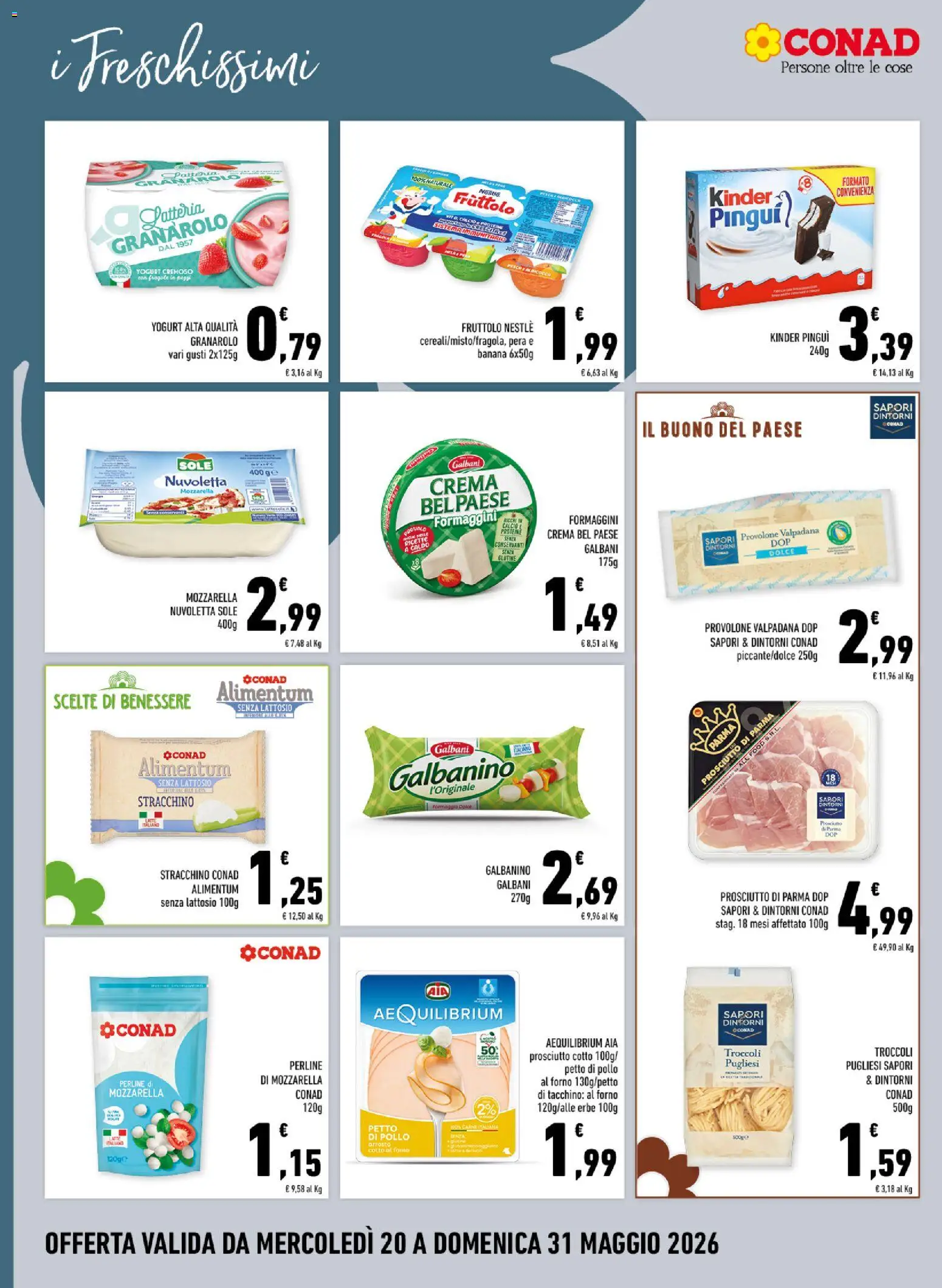 Volantino Conad del 20.05.2026 | Pagina: 10 | Prodotti: Provolone, Mozzarella, Prosciutto, Stracchino