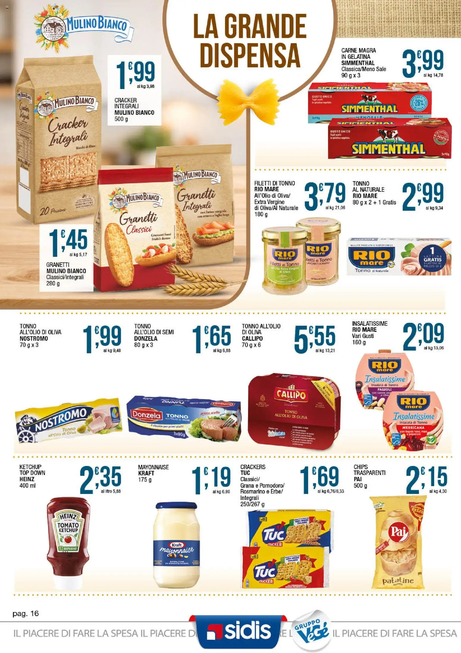 Volantino Sidis del 07/09/2026 | Pagina: 16 | Prodotti: Ketchup, Insalata, Olio, Farina integrale
