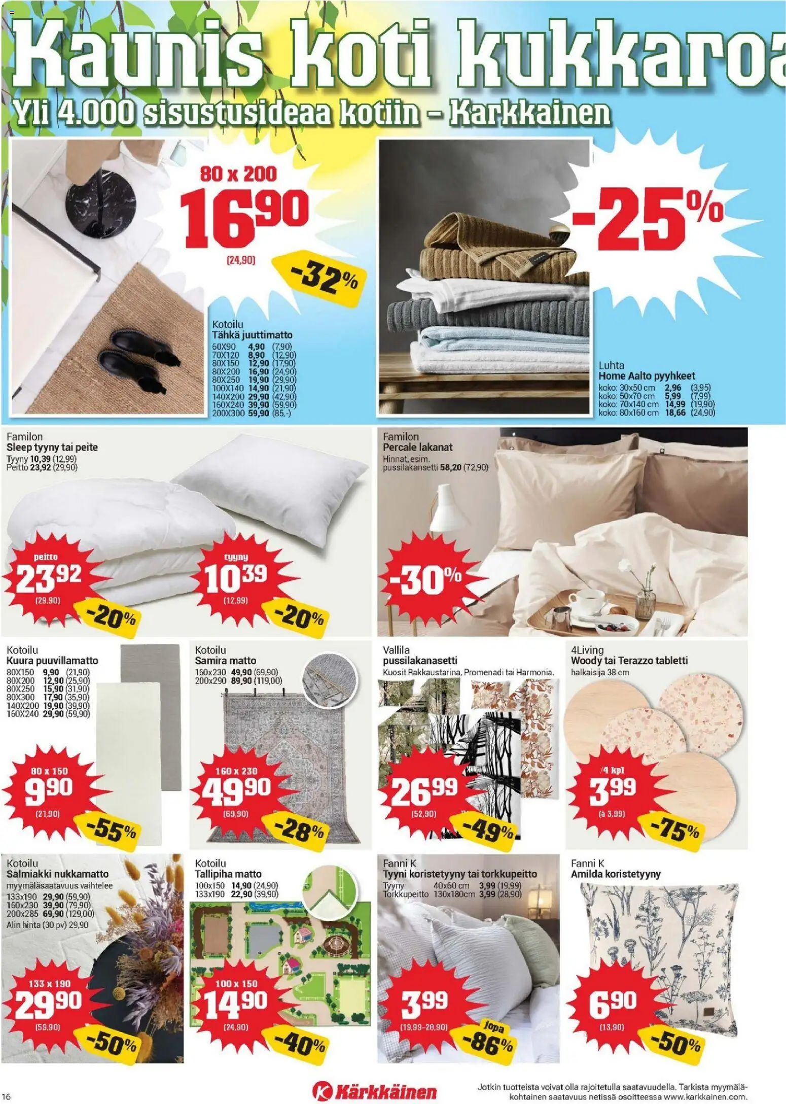 Kärkkäinen tarjoukset - Seinäjoen alue – voimassa 08/07/2026 alkaen | Sivu: 16 | Tuotteet: Pyyhkeet, Tyyny, Matto, Koristetyyny