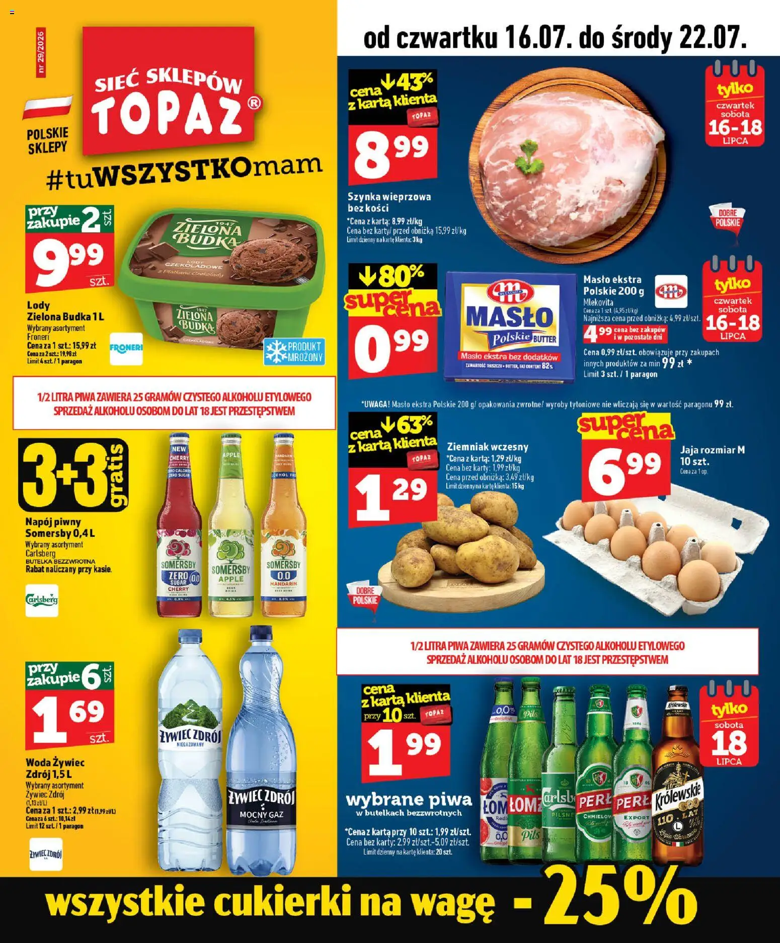 Topaz gazetka od 16.07.2026 | Strona: 1 | Produkty: Karta, Woda żywiec, Masło, Lody