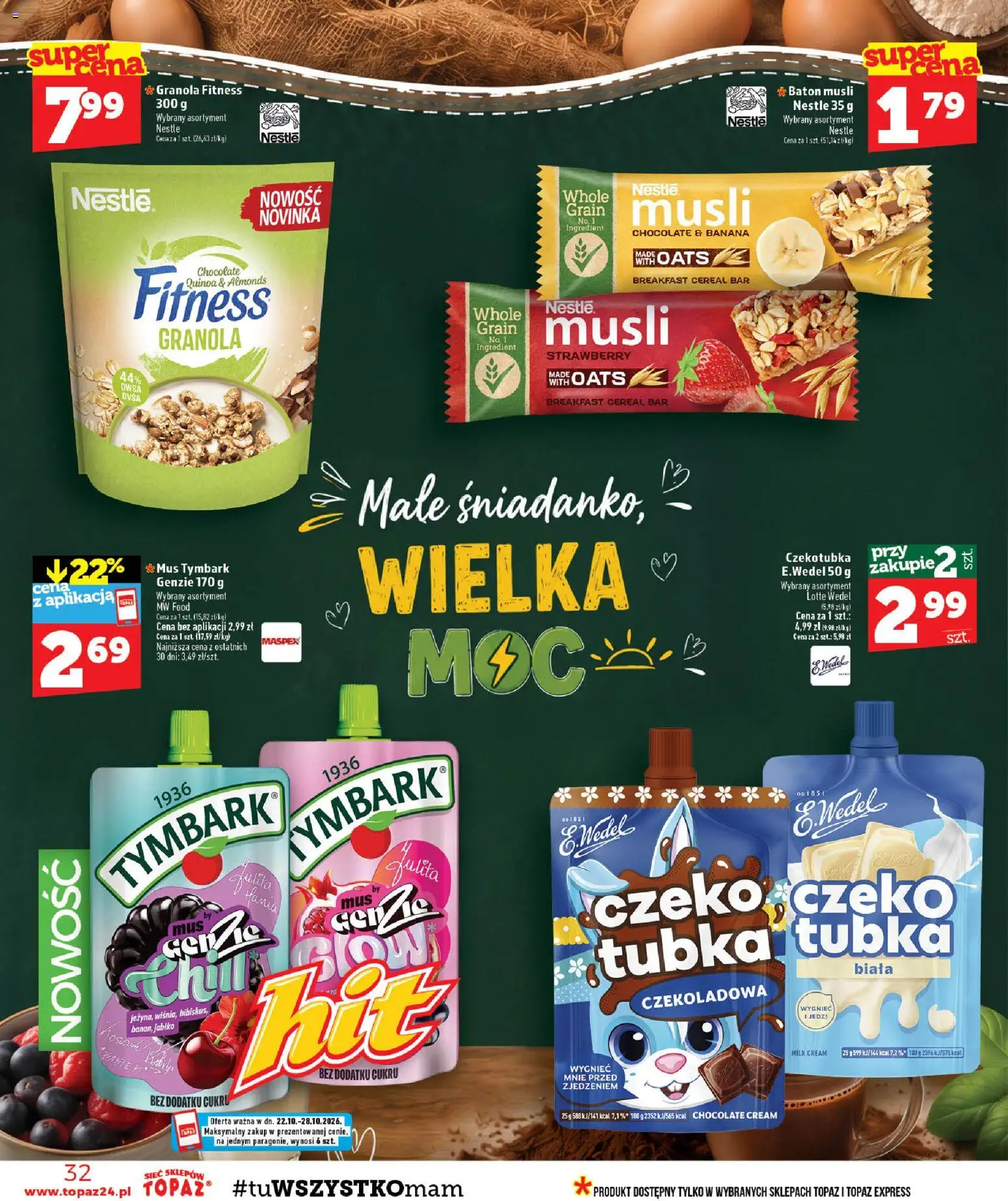 Topaz gazetka od 22.10.2026 | Strona: 32 | Produkty: Czekoladowa, Tymbark, Granola, Baton