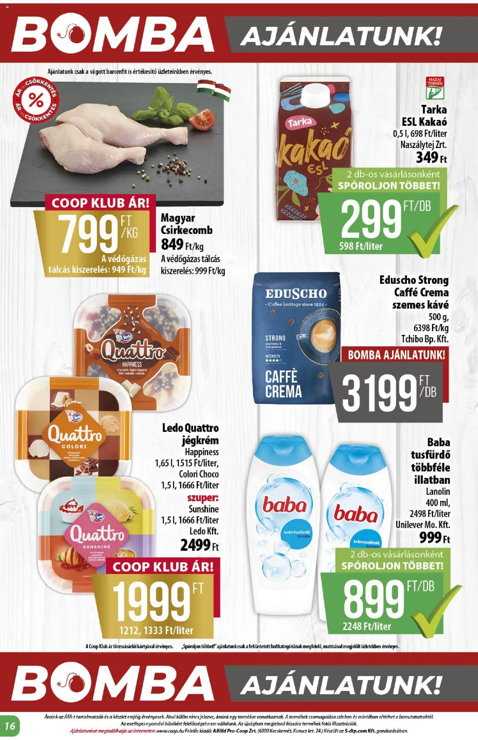 COOP akciós ujság - amely érvényes a következő dátumtól: 18.06.2026 | Oldal: 16 | Termékek: Tusfürdő, Szemes kávé, Jégkrém, Csirkecomb