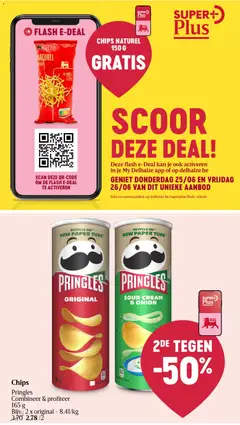 CHIPS NATUREL 150 G, CHIPS NATUREL 150 G GRATIS - Voorbeeld van een folder van Delhaize, geldig van 25/06/2026 | Pagina: 28 | Producten: Chips, Pringles, Kan