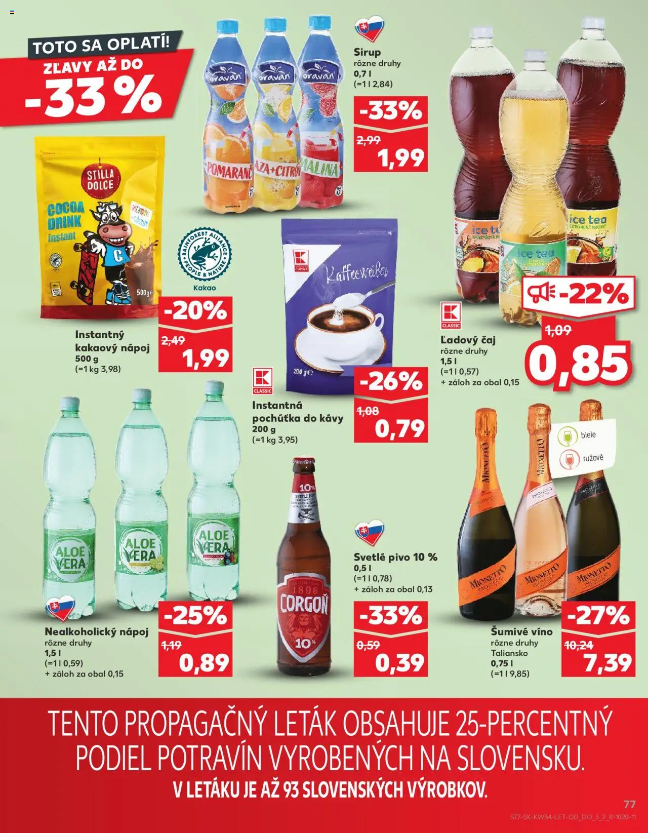 Nové Kaufland akcie – leták je platný od 21.08.2025 | Strana: 77 | Produkty: Víno, Sirup, Corgoň, Kakao