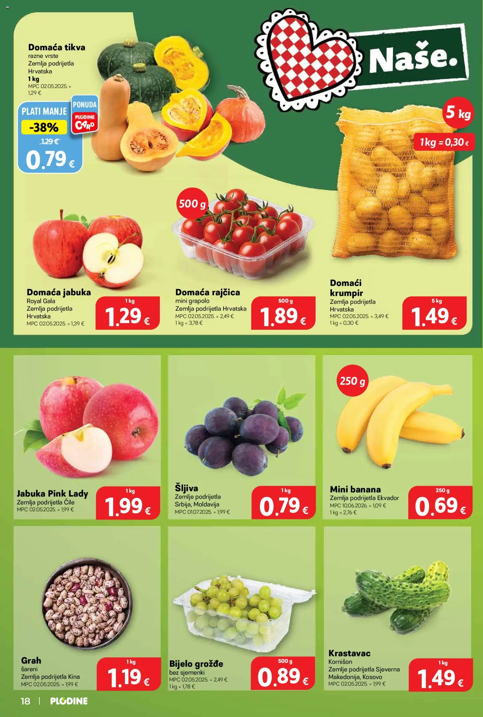 Plodine katalog | vrijedi od 10.09.2026 | Stranica: 18 | Proizvodi: Grožđe bez sjemenki, Grah, Šljiva, Grožđe