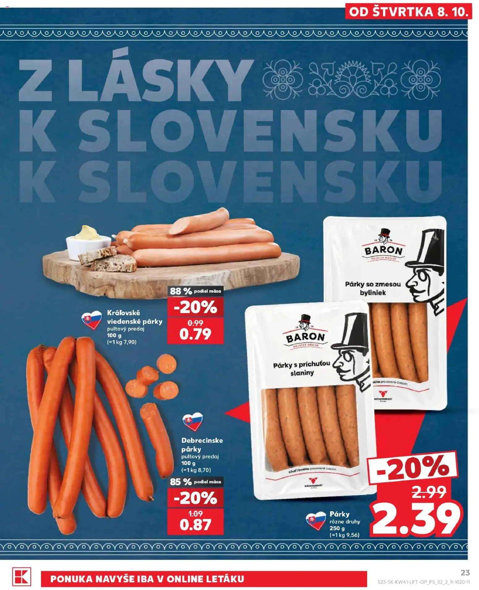Kaufland SK akciós ujság - amely érvényes a következő dátumtól: 2026.10.08. | Oldal: 23 | Termékek: Só