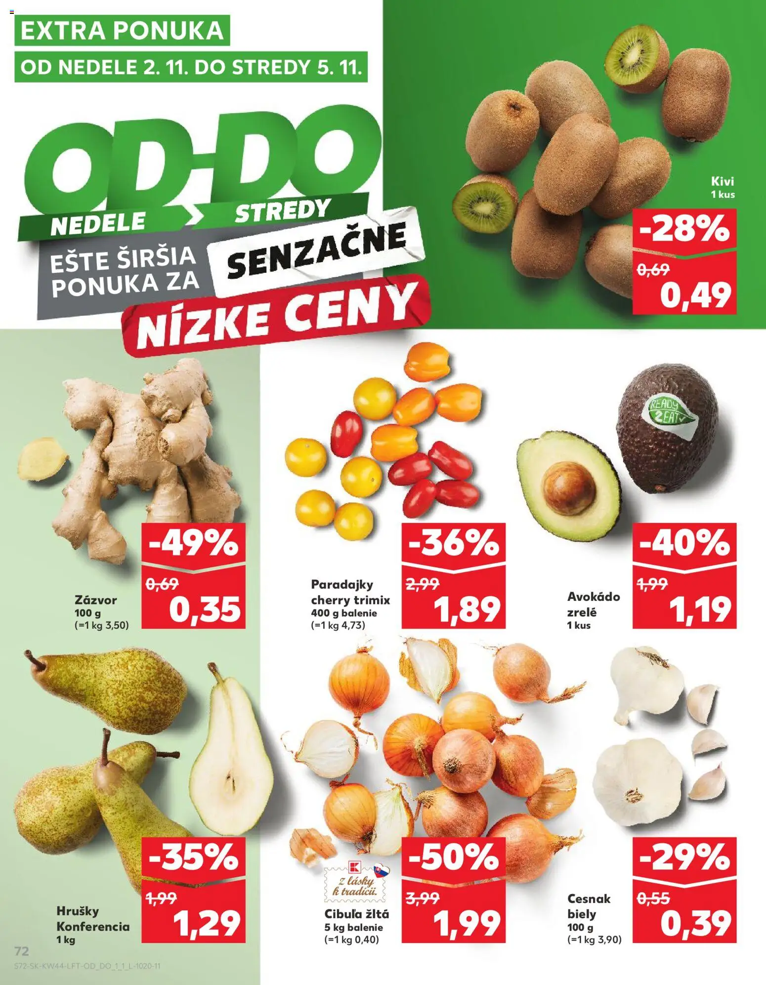 Nové Kaufland akcie – leták je platný od 30.10.2025 | Strana: 72 | Produkty: Avokádo, Cibuľa, Hrušky, Kivi