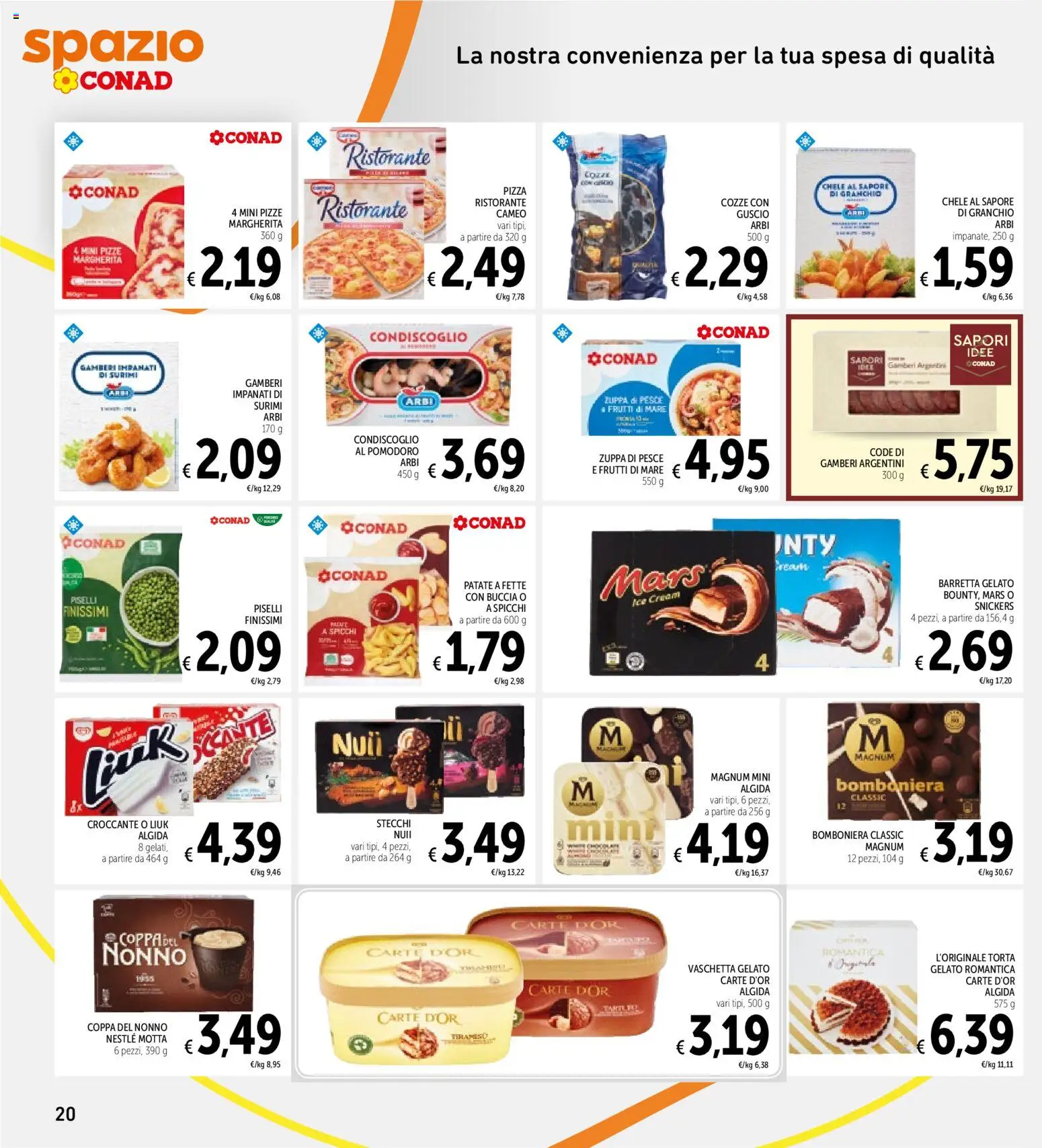 Volantino Spazio Conad del 04/09/2026 | Pagina: 20 | Prodotti: Pizza, Pesce, Barretta, Snickers