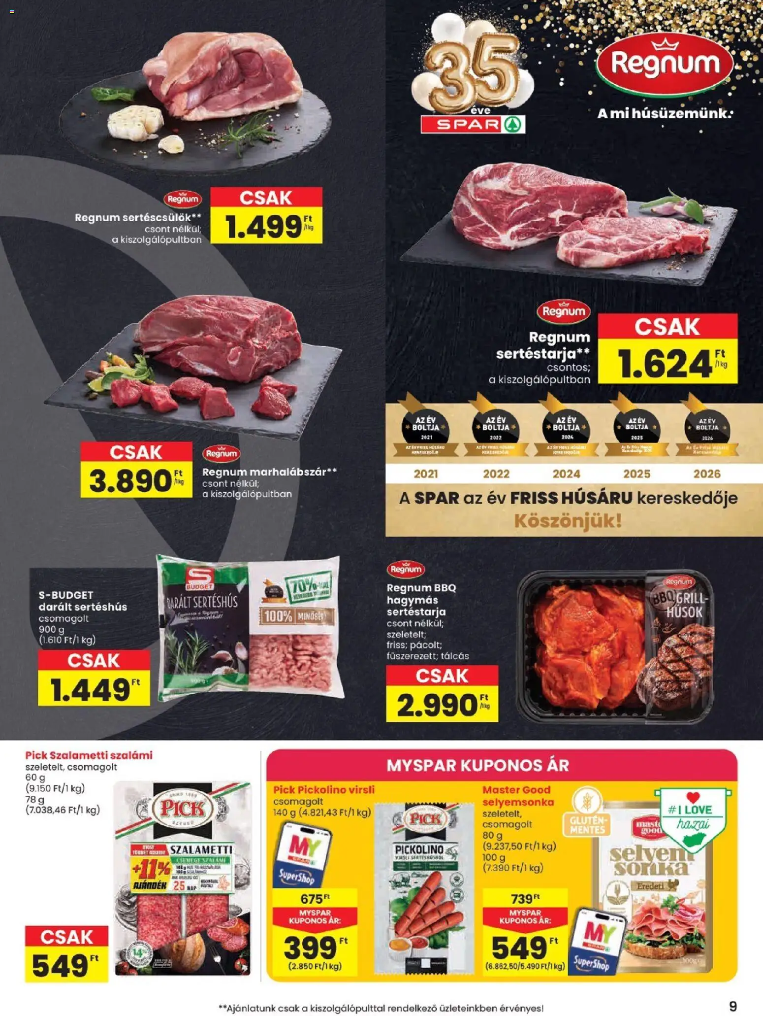Spar akciós ujság - amely érvényes a következő dátumtól: 2026.09.03. | Oldal: 9 | Termékek: Virsli, Marhalábszár, Darált sertéshús, Sertéshús