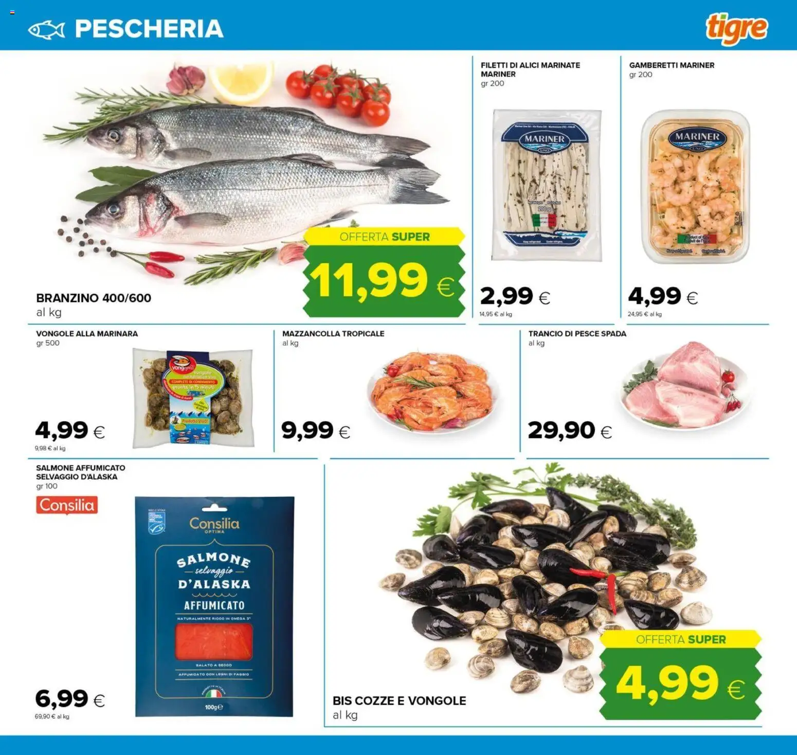 Volantino Tigre del 21/08/2026 | Pagina: 9 | Prodotti: Vongole, Branzino, Omega, Omega 3