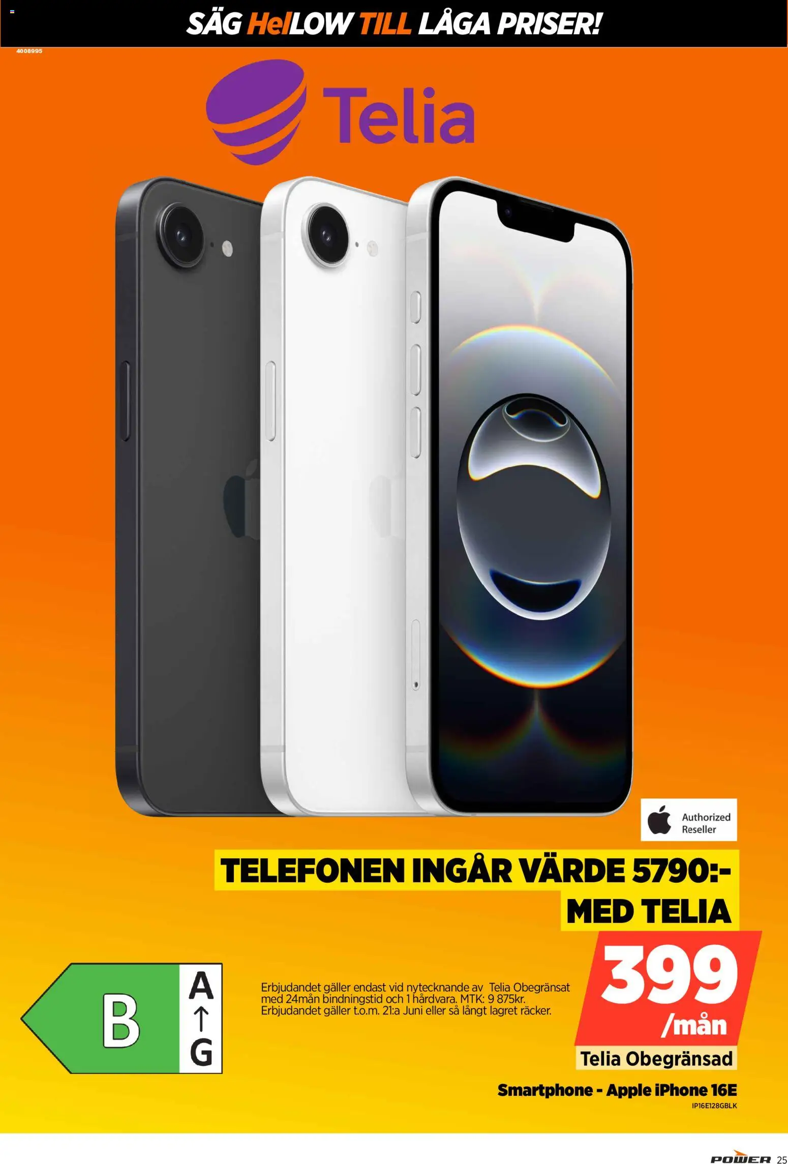 Power reklamblad aktuell från 15.06.2026 | Sida: 25 | Produkter: Såg, Galler, Äpple, Smartphone