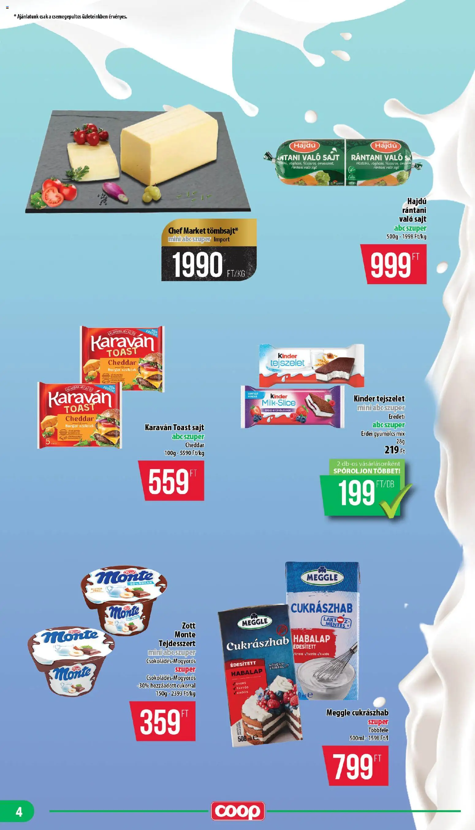 COOP akciós ujság - amely érvényes a következő dátumtól: 2026.09.24. | Oldal: 4 | Termékek: Gyümölcs, Tejszelet, Cukrászhab, Kinder