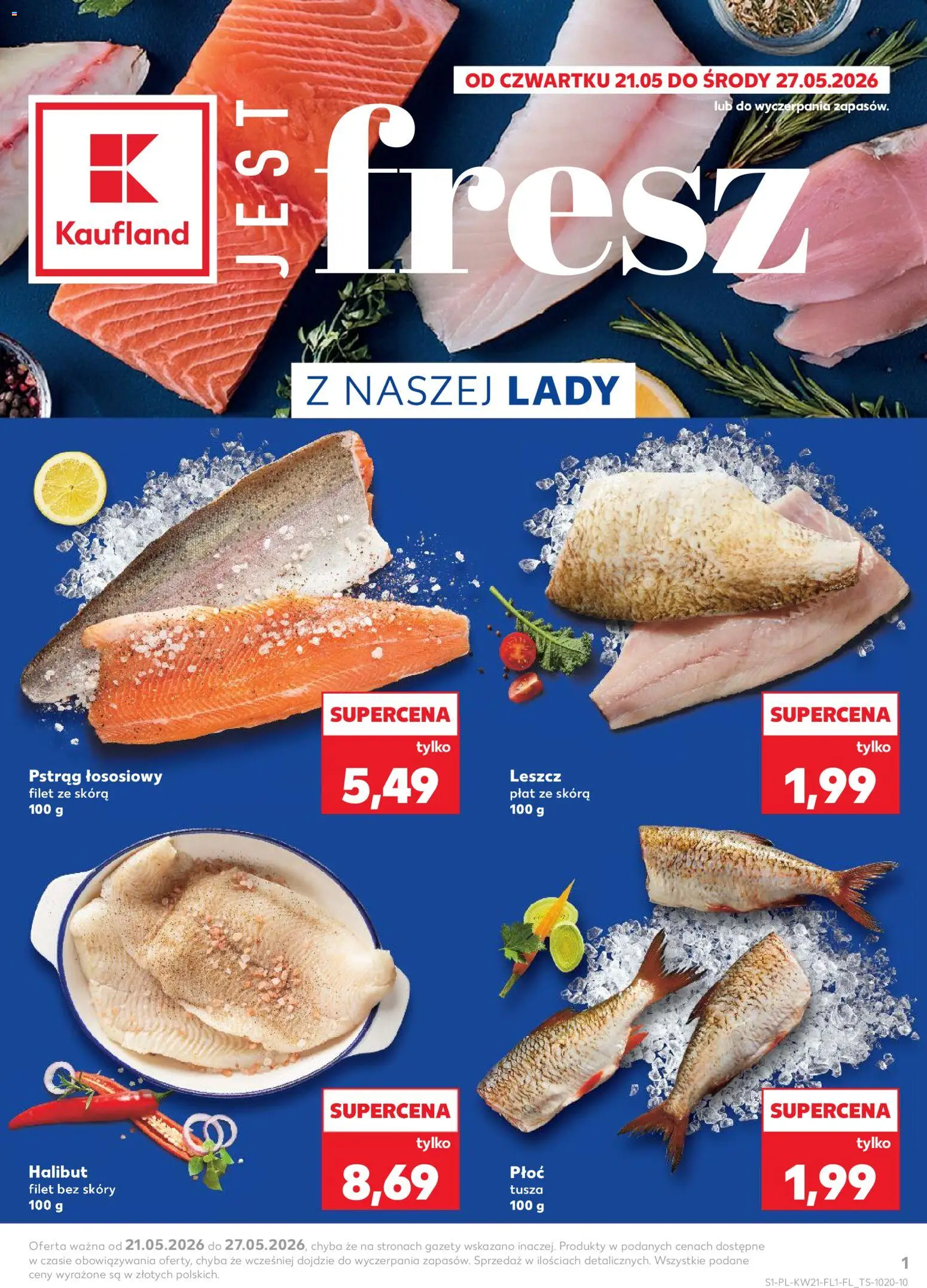 Kaufland Polsko leták - Jest fresz od 21.05.2026 | Strana: 1 | Produkty: Halibut, Filet